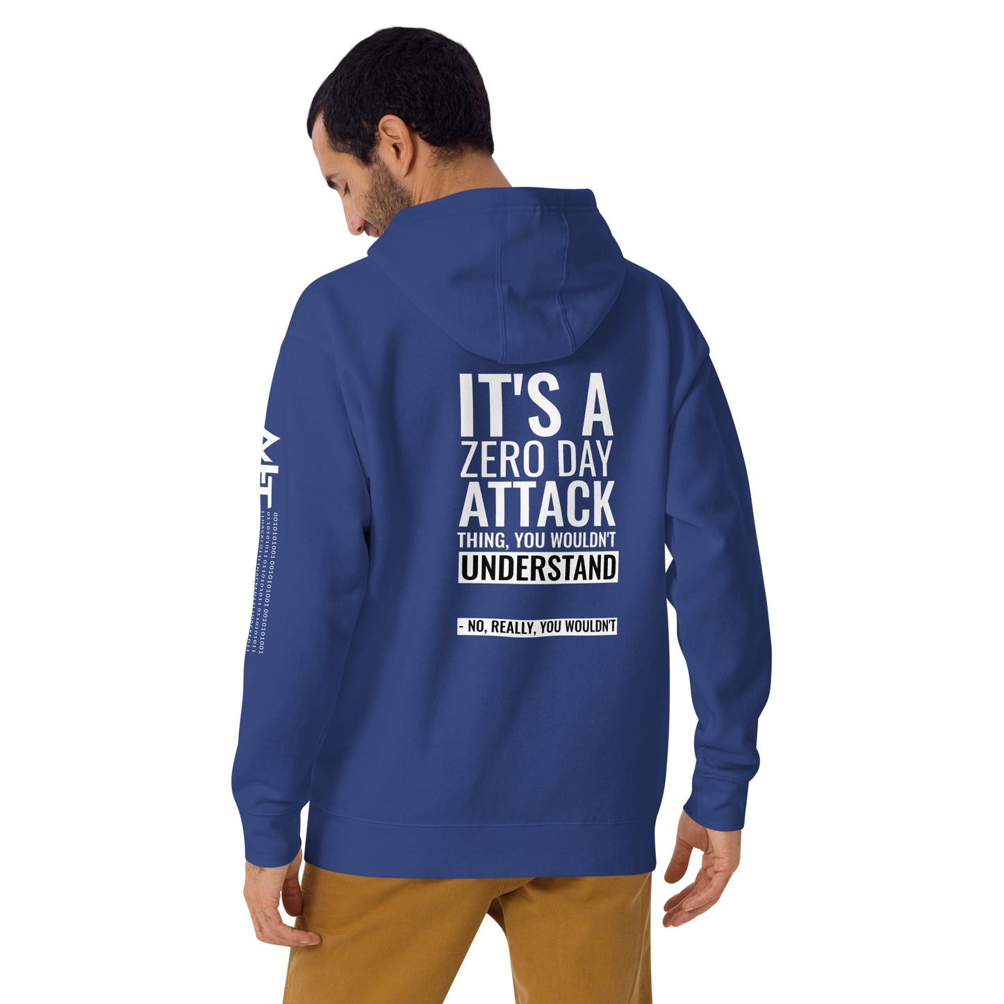 It's a Zero Attack Day thing, you wouldn't Understand - Unisex Hoodie (back print) by DarkByteGear