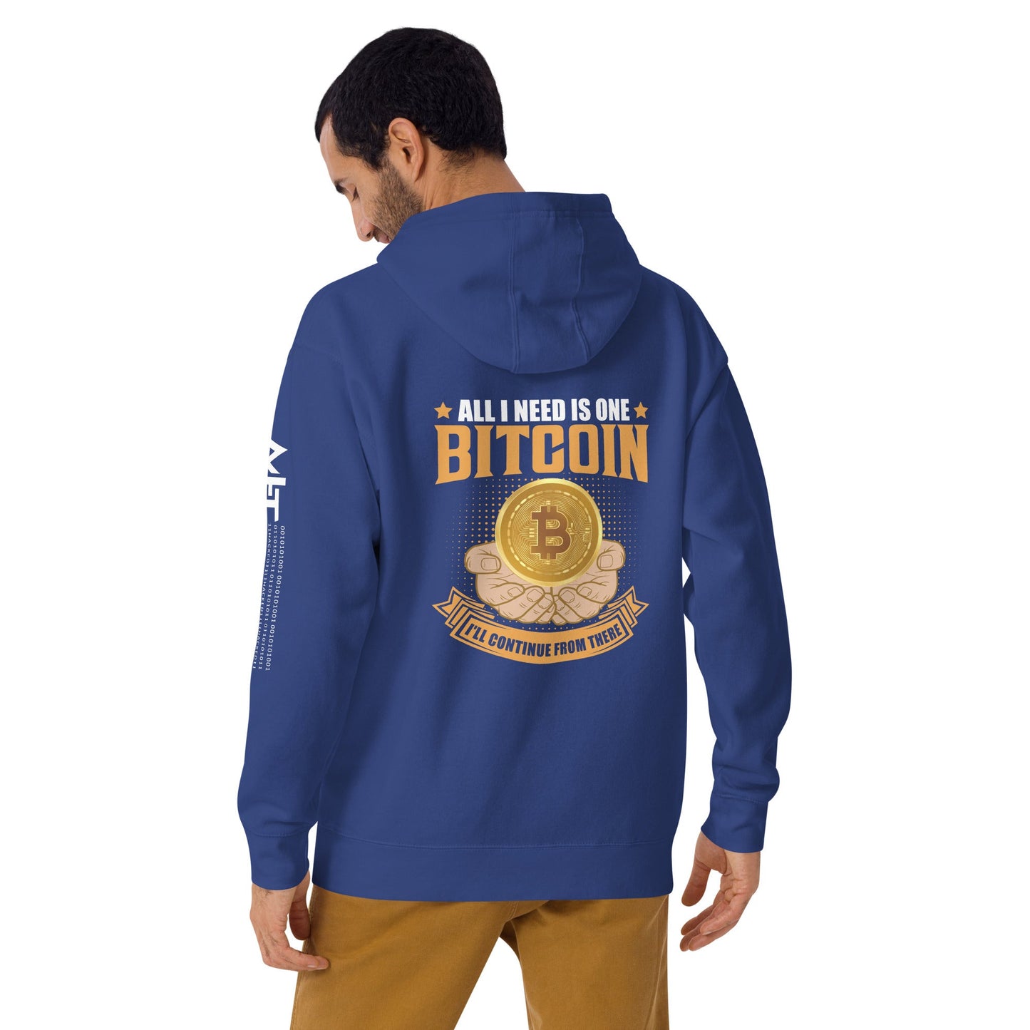 All I need is One Bitcoin Unisex Hoodie ( Back Print ) by DarkByteGear