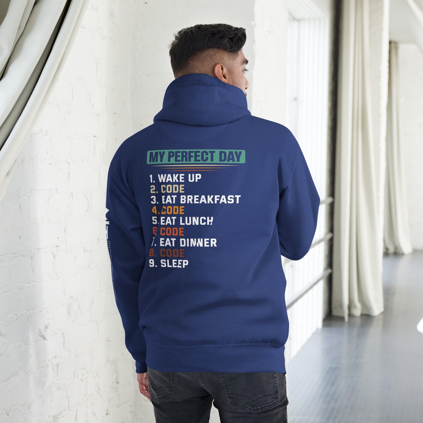 my-perfect-day-1.-wake-up-2.-code-3.-eat-breakfast-4.-code-5.-eat-lunch-6.-code-7.-eat-dinner-8.-code-9.-sleepUnisex Hoodie by DarkByteGear