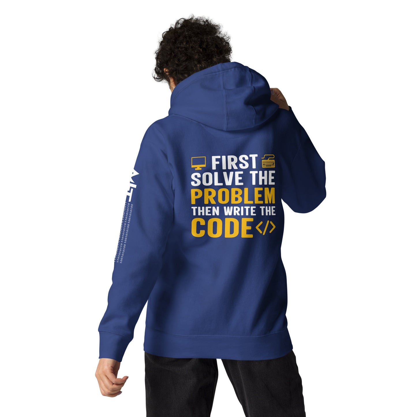 First, Solve the problem; then, Write the code - Unisex Hoodie by DarkByteGear