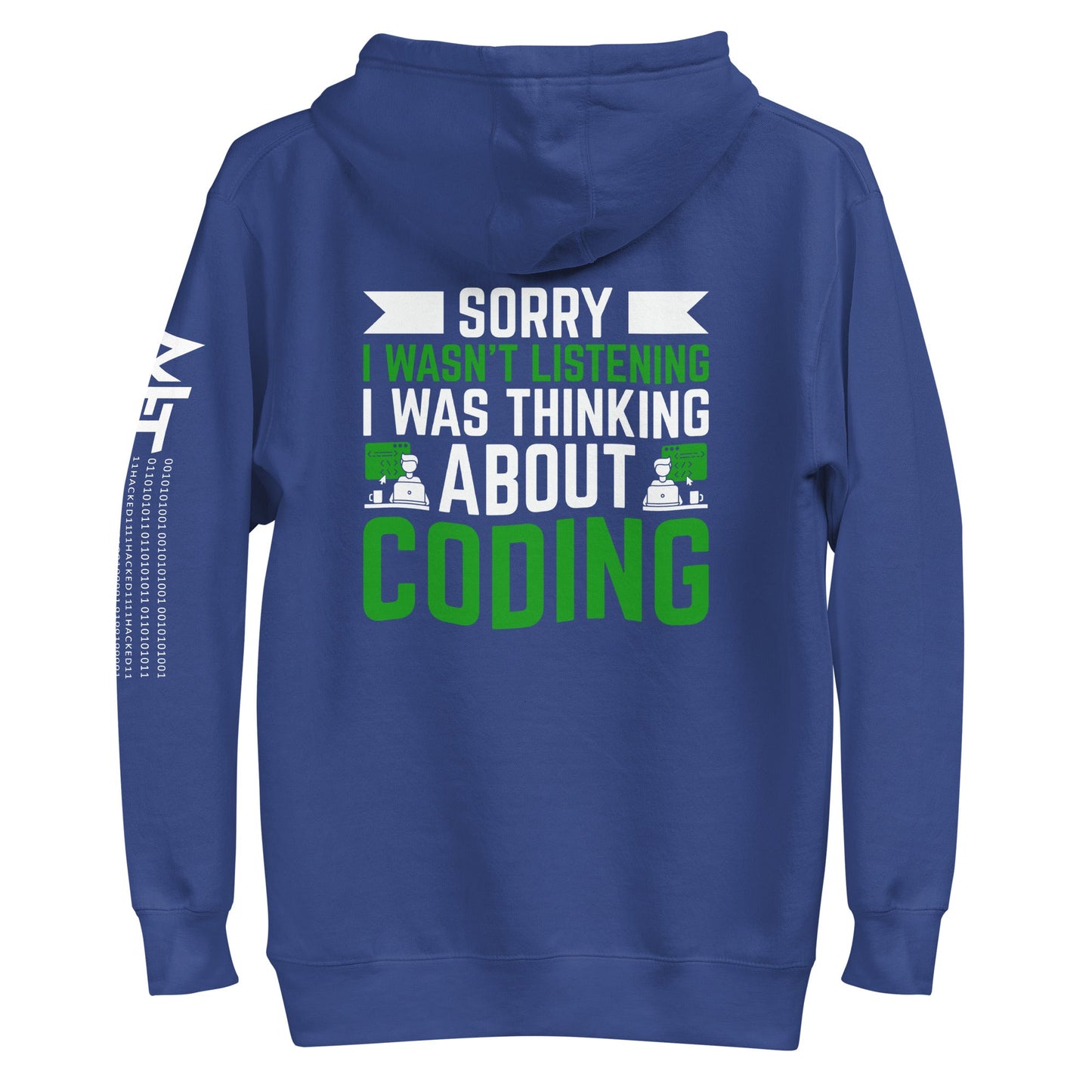 Sorry I wasn't listening I am thinking about coding - Unisex Hoodie by DarkByteGear