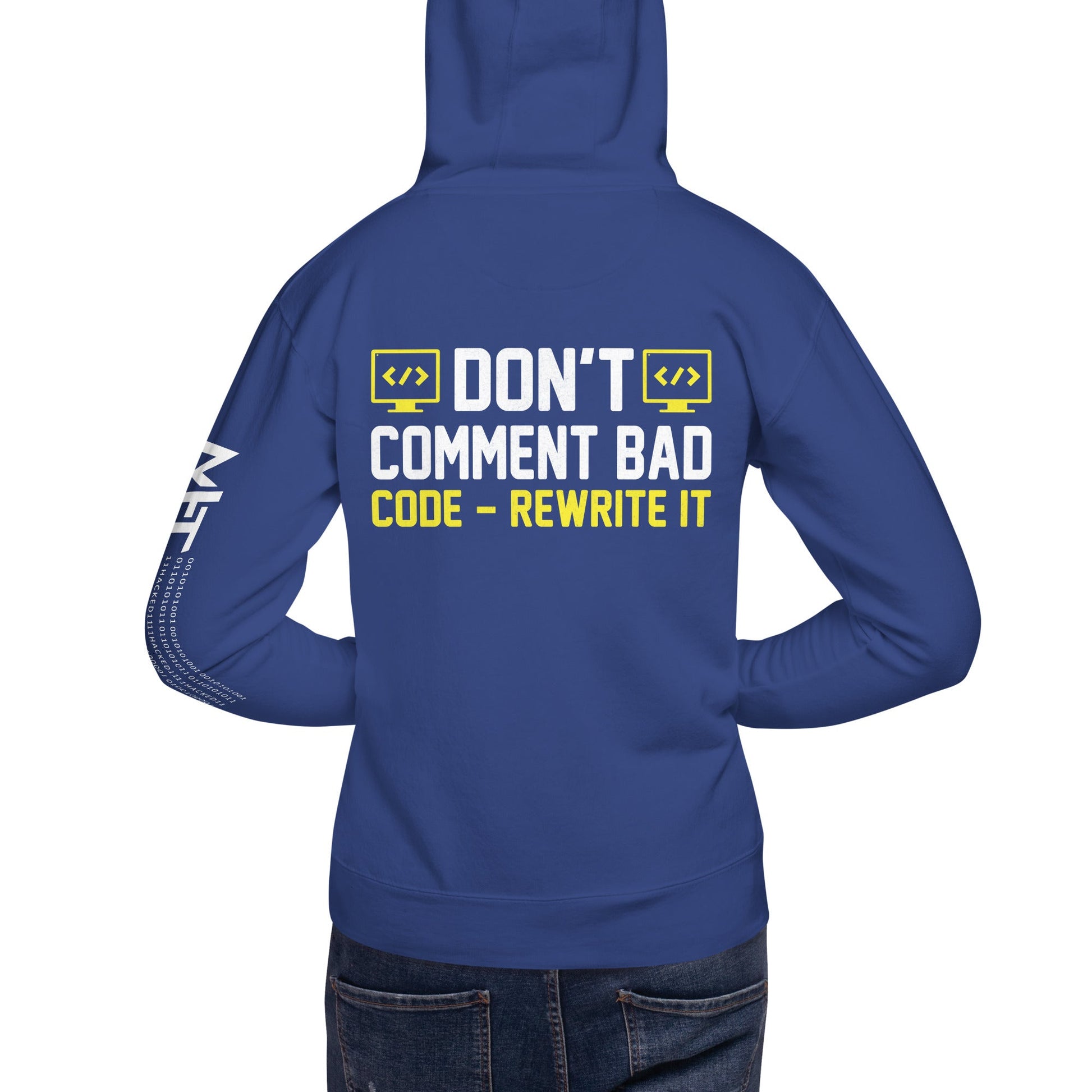 Don't comment Bad code, rewrite it - Unisex Hoodie ( Back Print ) by DarkByteGear