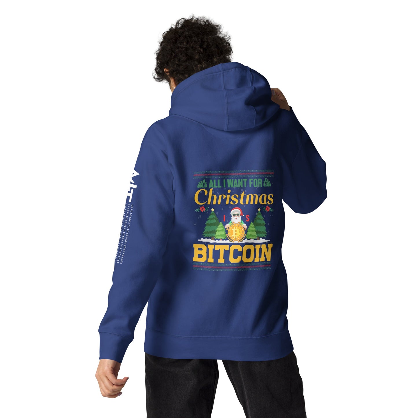 All I want for Christmas is Bitcoin Unisex Hoodie ( Back Print ) by DarkByteGear