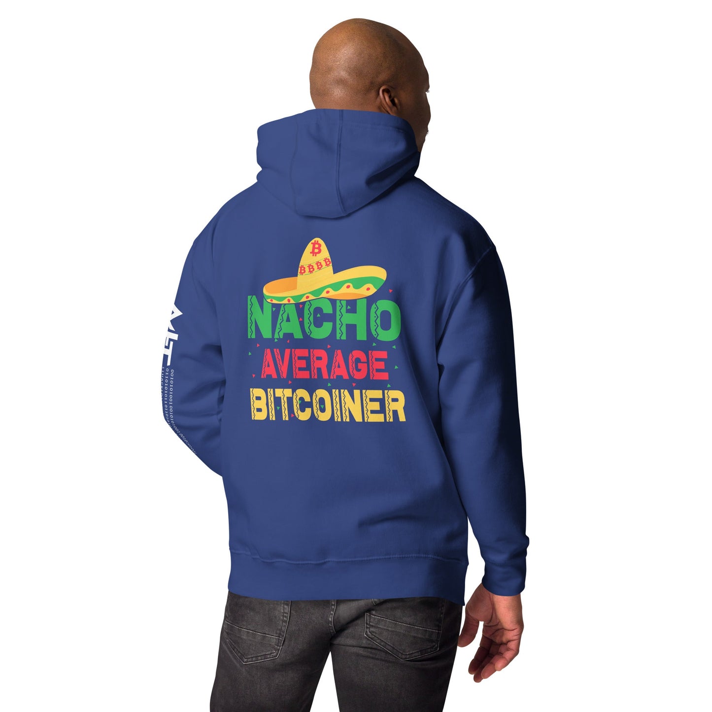 Nacho Average Bitcoiner Unisex Hoodie ( Back Print ) by DarkByteGear