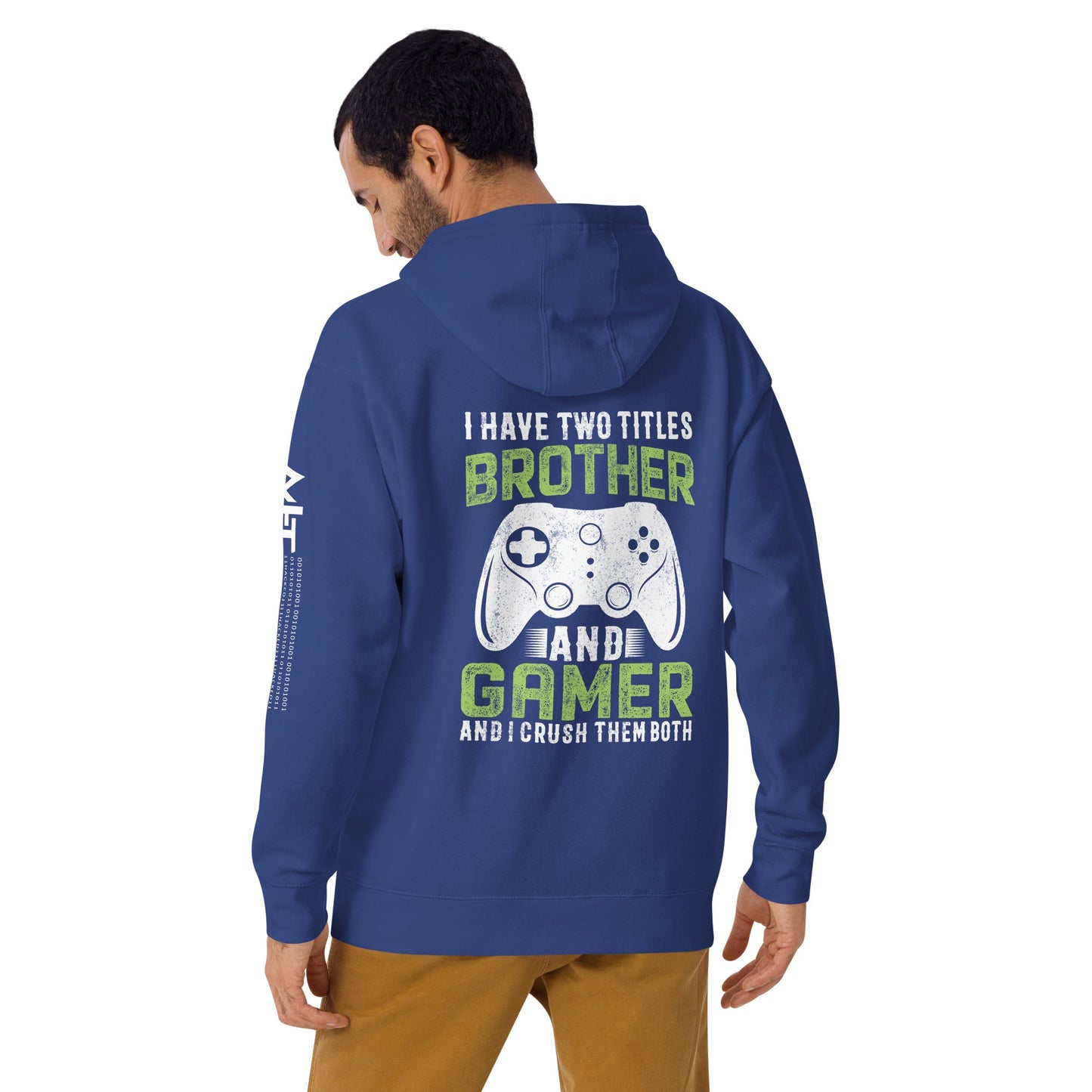 I Have Two Titles Brother And Gamer (DB) Unisex Hoodie ( Back Print ) by DarkByteGear