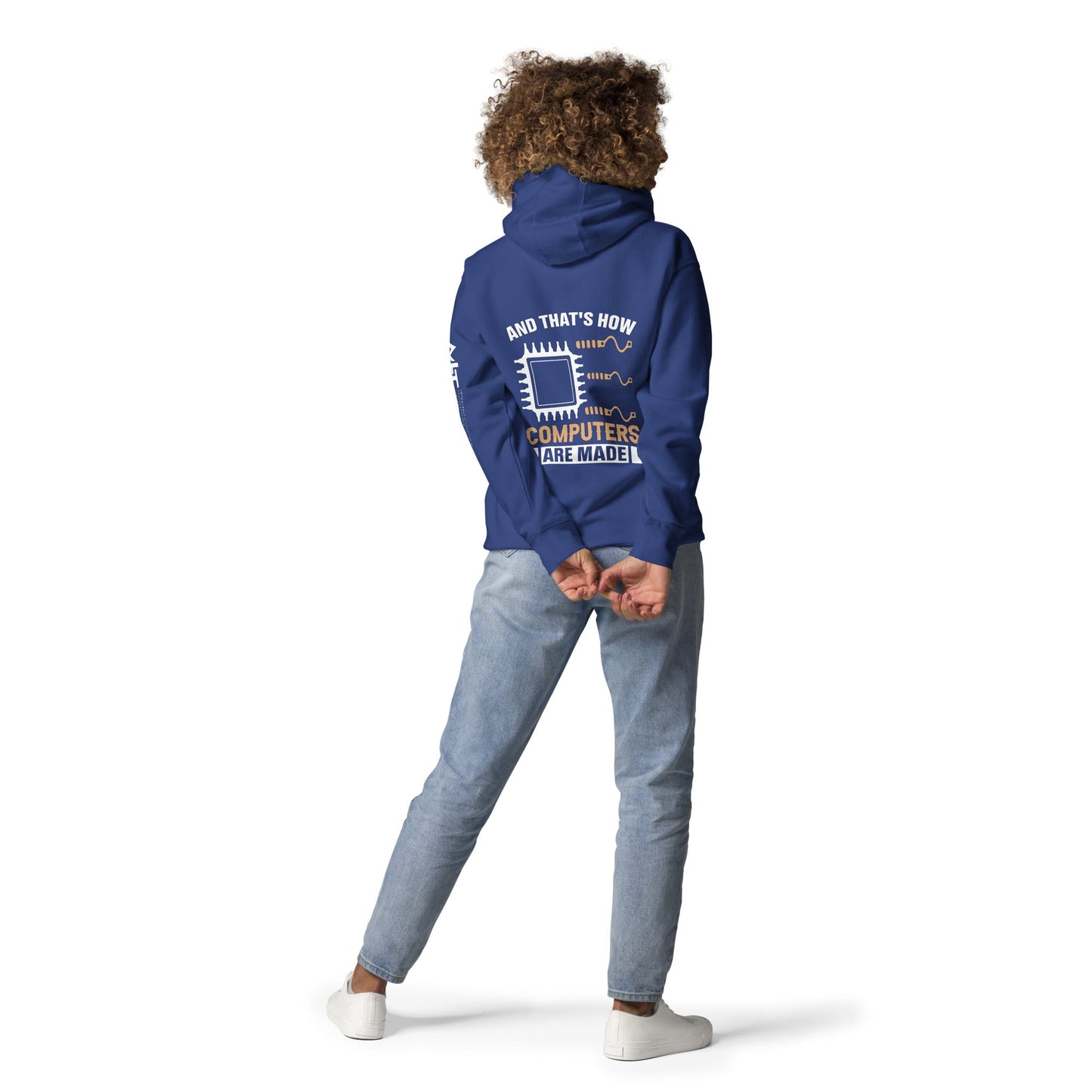 And that's how computers are made - Unisex Hoodie (back print) by DarkByteGear