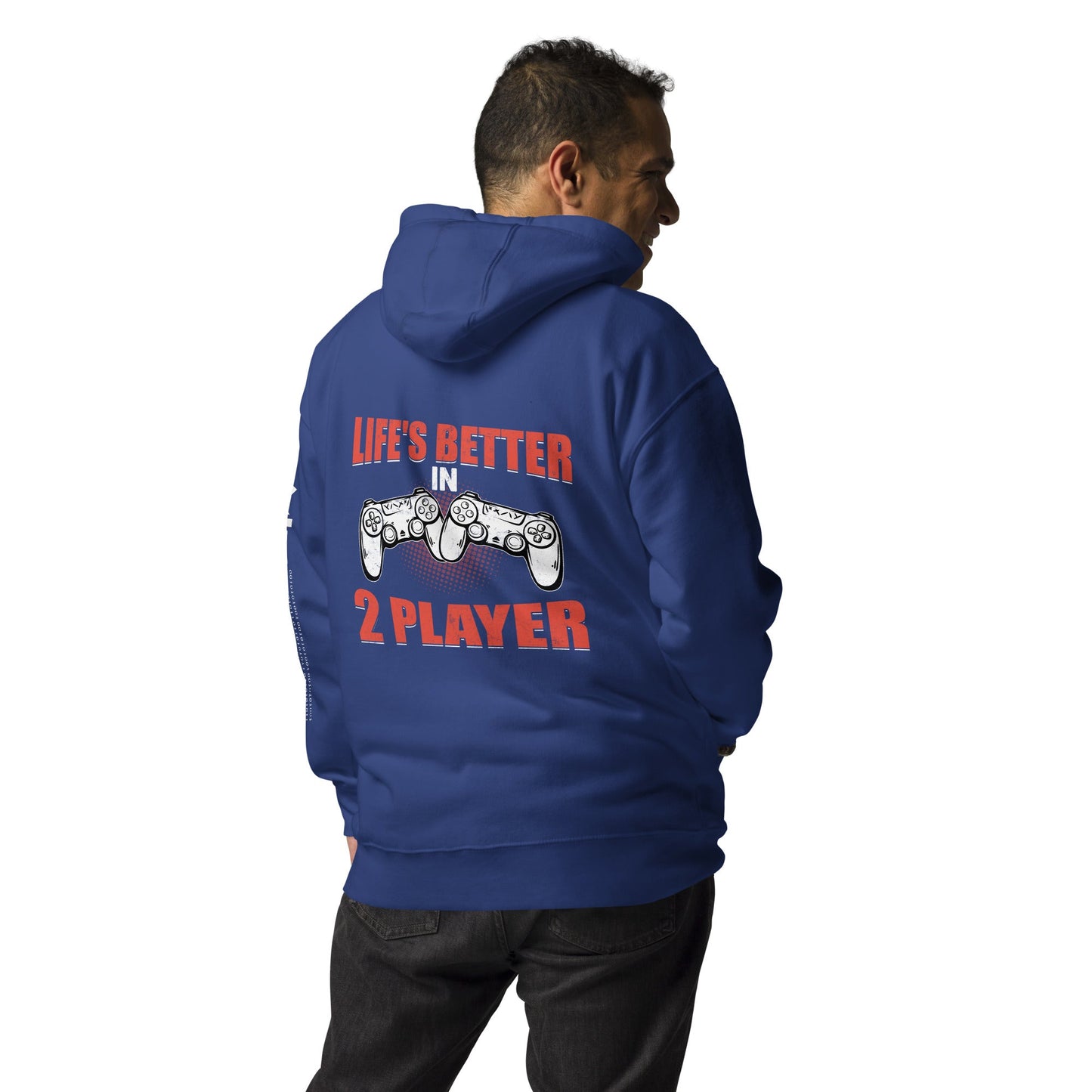 Life's Better in Two Players - Unisex Hoodie ( Back Print ) by DarkByteGear