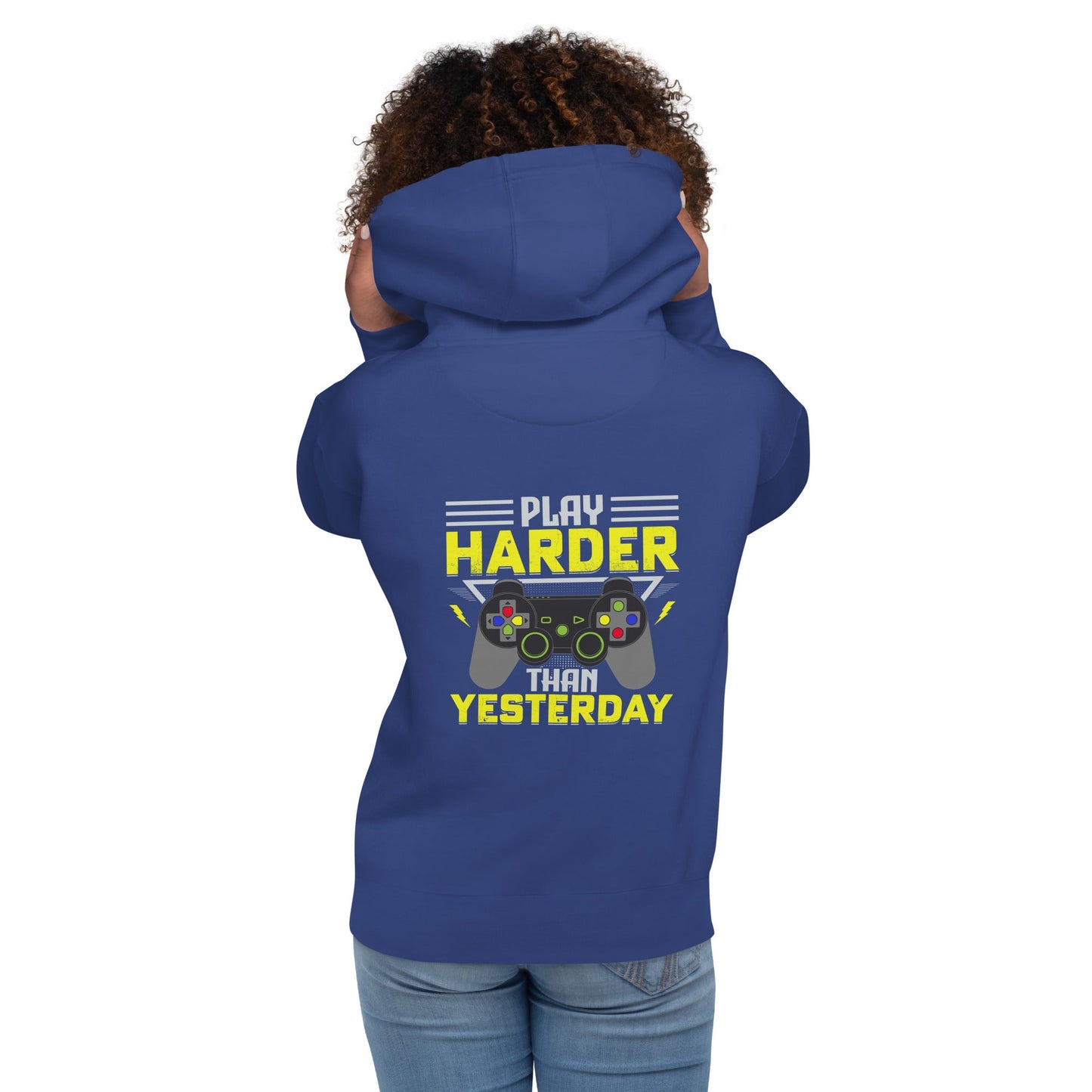 Play harder than Yesterday - Unisex Hoodie ( Back Print ) by DarkByteGear