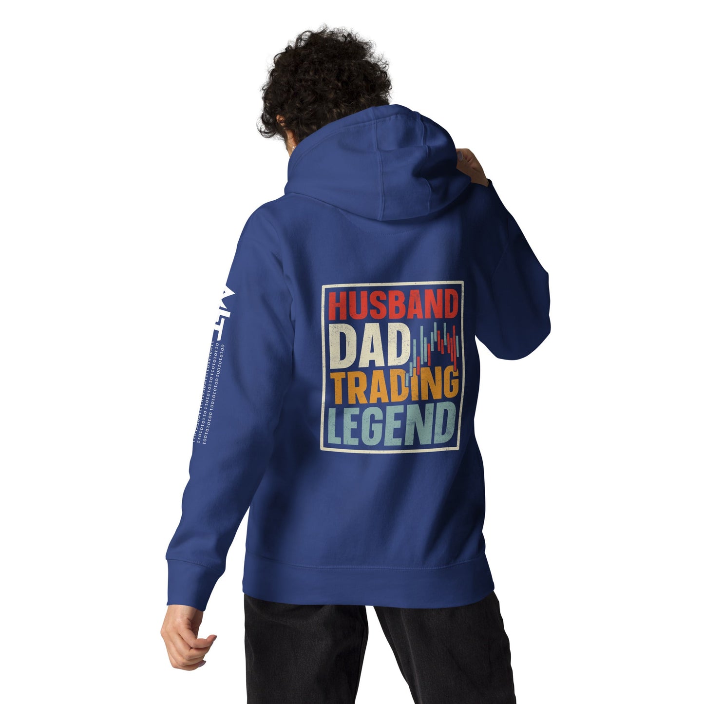 Husband, Dad, Trading Legend - Unisex Hoodie ( Back Print ) by DarkByteGear