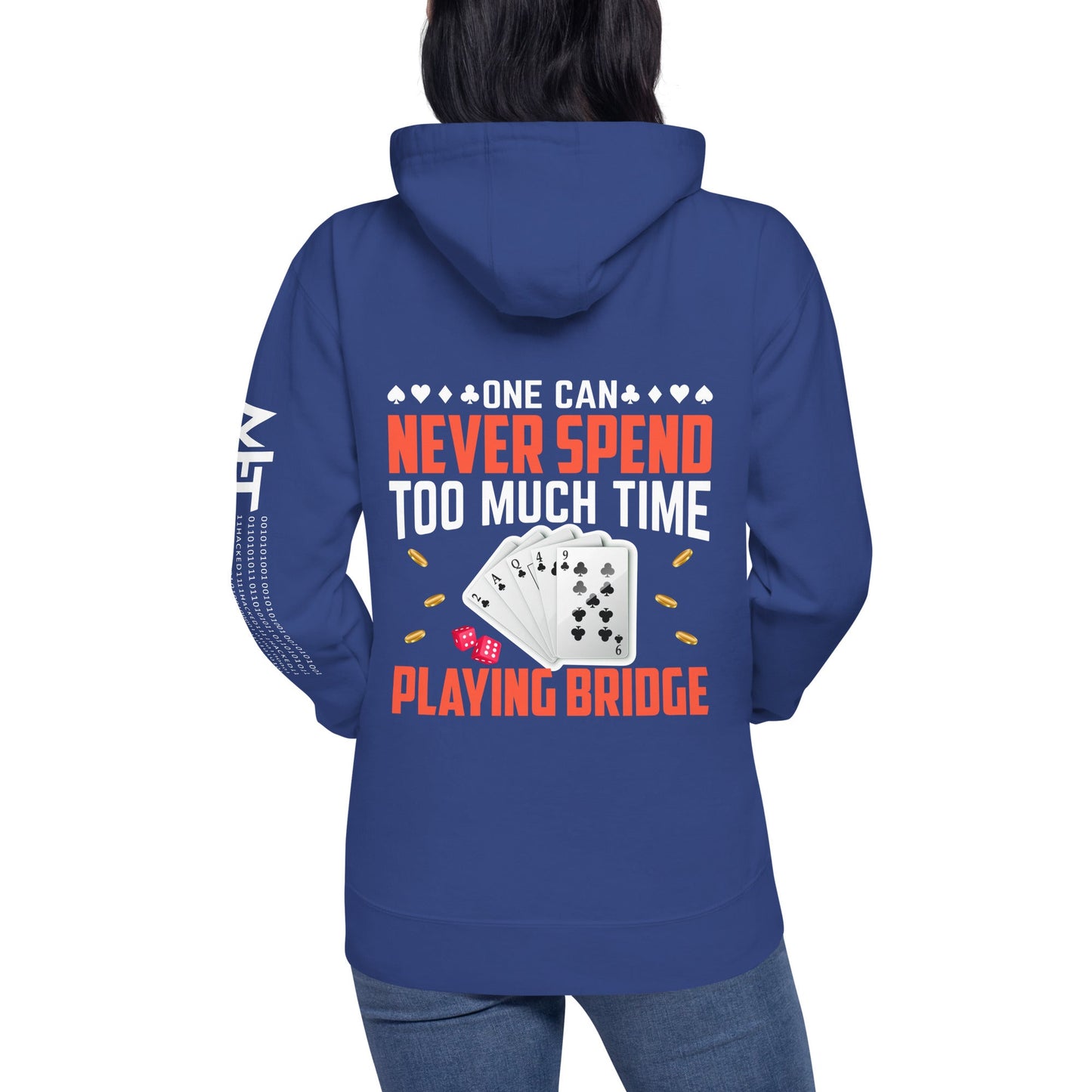 One can never Spend too much Time playing Bridge - Unisex Hoodie ( Back Print ) by DarkByteGear