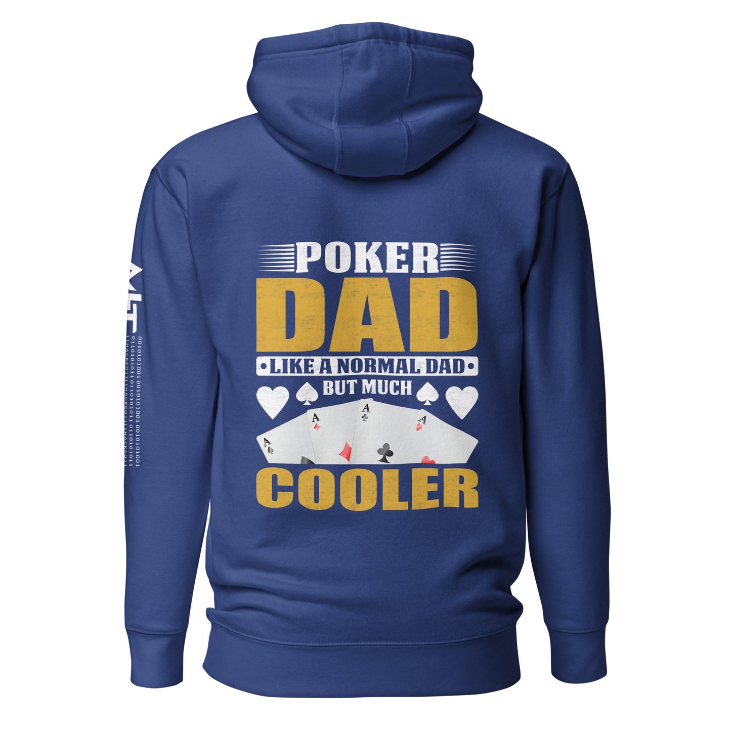 Poker Dad is like a Normal Dad but much Cooler - Unisex Hoodie ( Back Print ) by DarkByteGear