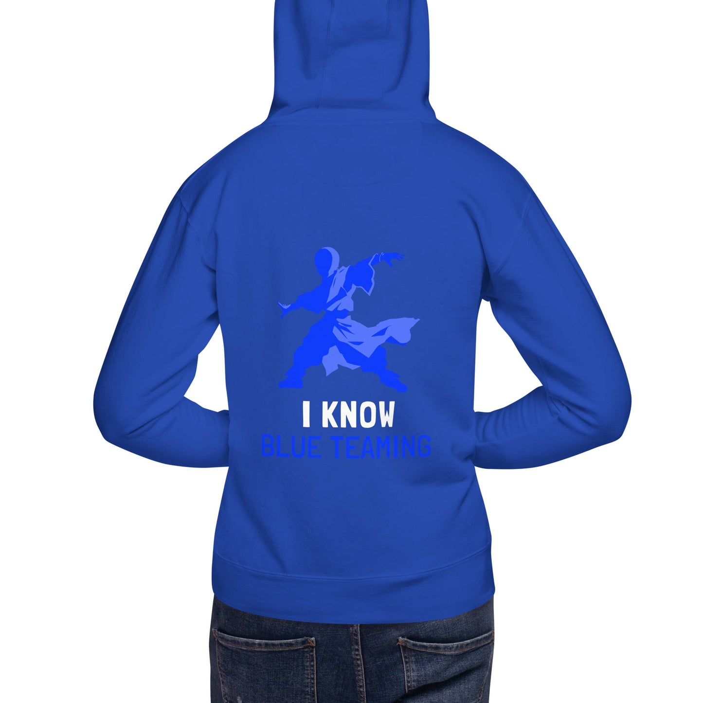 I Know Blue Teaming - Unisex Hoodie ( Back Print ) by DarkByteGear