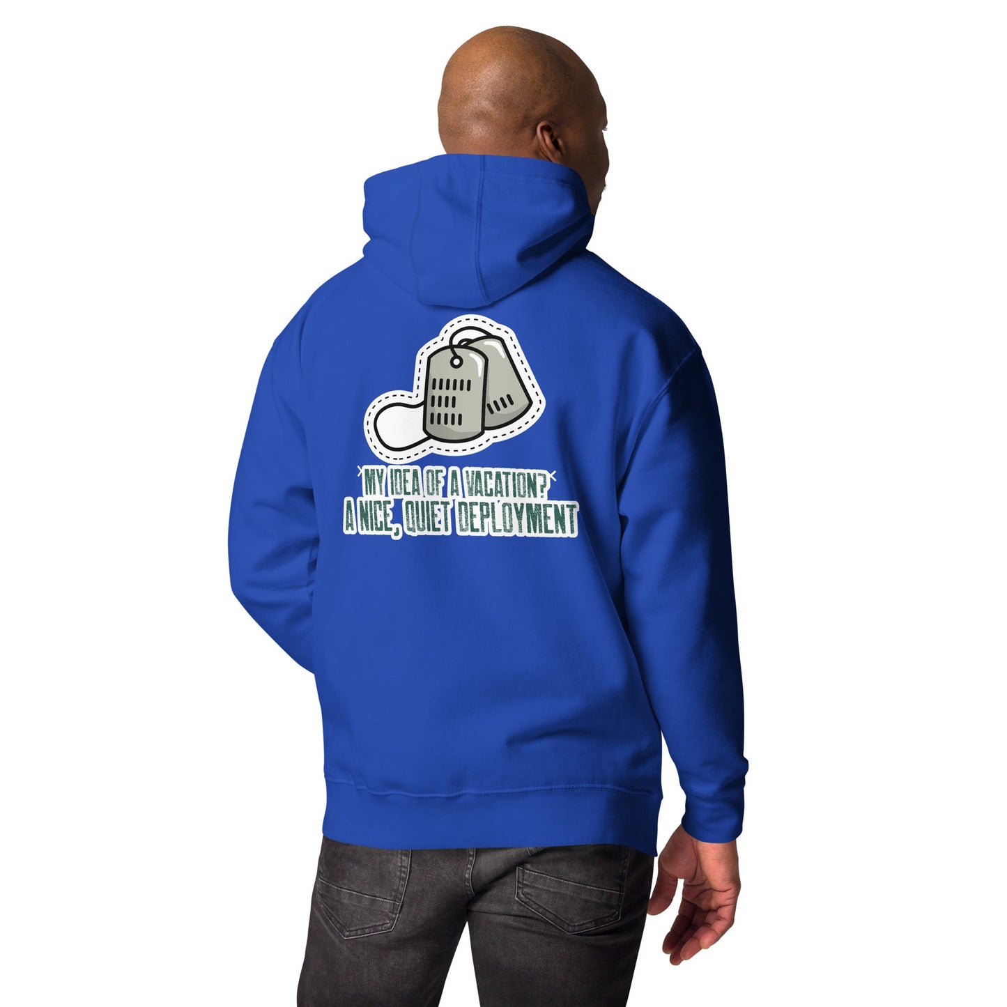 My idea of a vacation? A nice, quiet deployment v1 - Unisex Hoodie (back print) by DarkByteGear