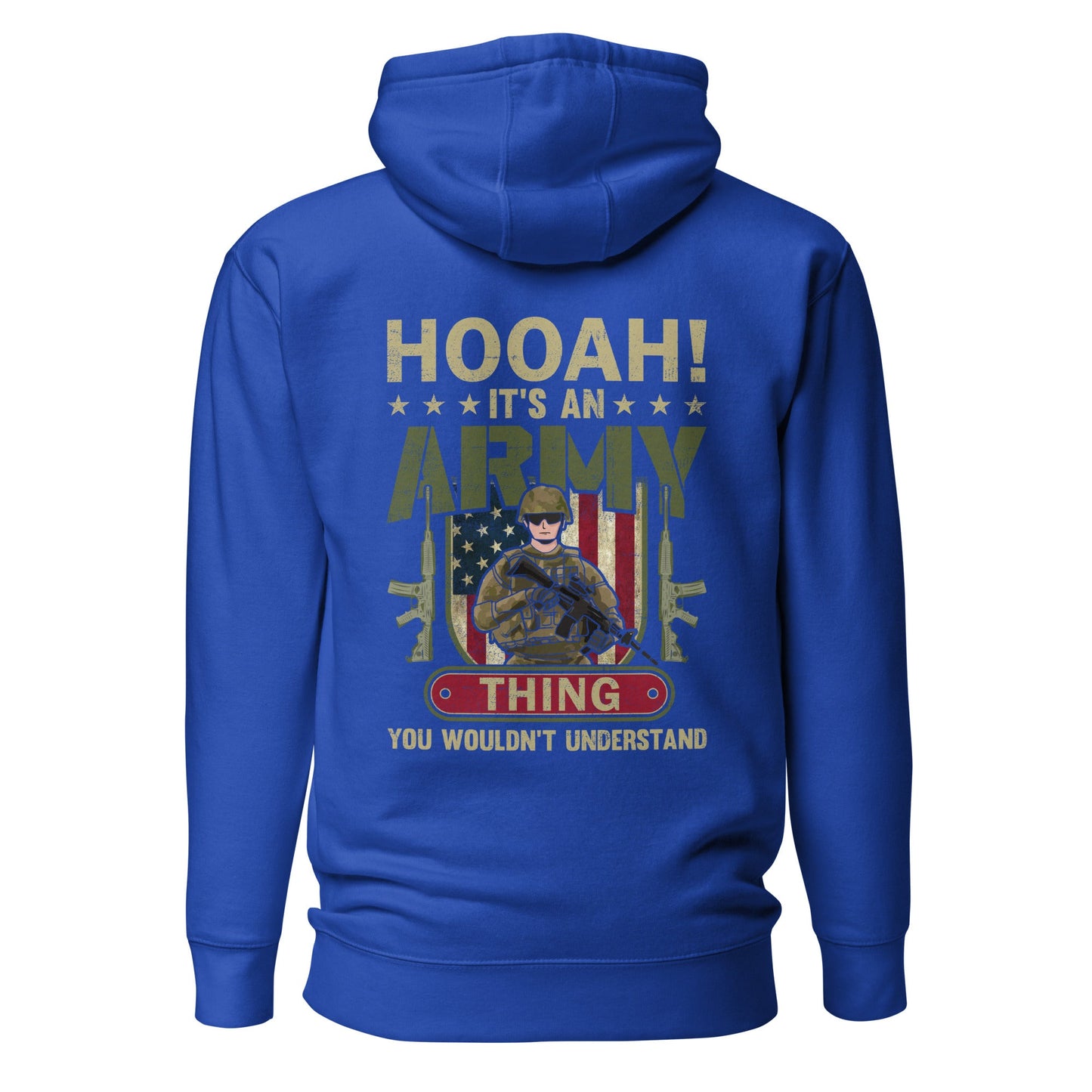 HOOAH! It's an Army thing you wouldn't understand - Unisex Hoodie ( Back Print ) by DarkByteGear