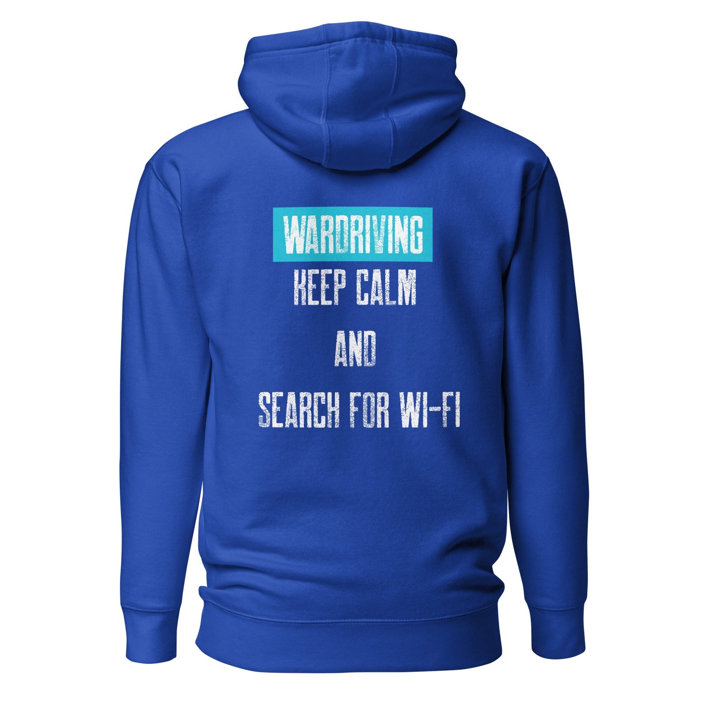 Wardriving Keep calm and search for Wi-Fi - Unisex Hoodie (back print) by DarkByteGear