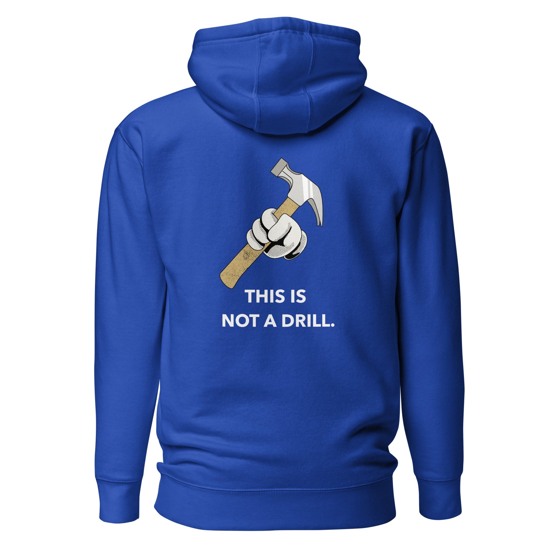 This is not a Drill - Unisex Hoodie (back print) by DarkByteGear