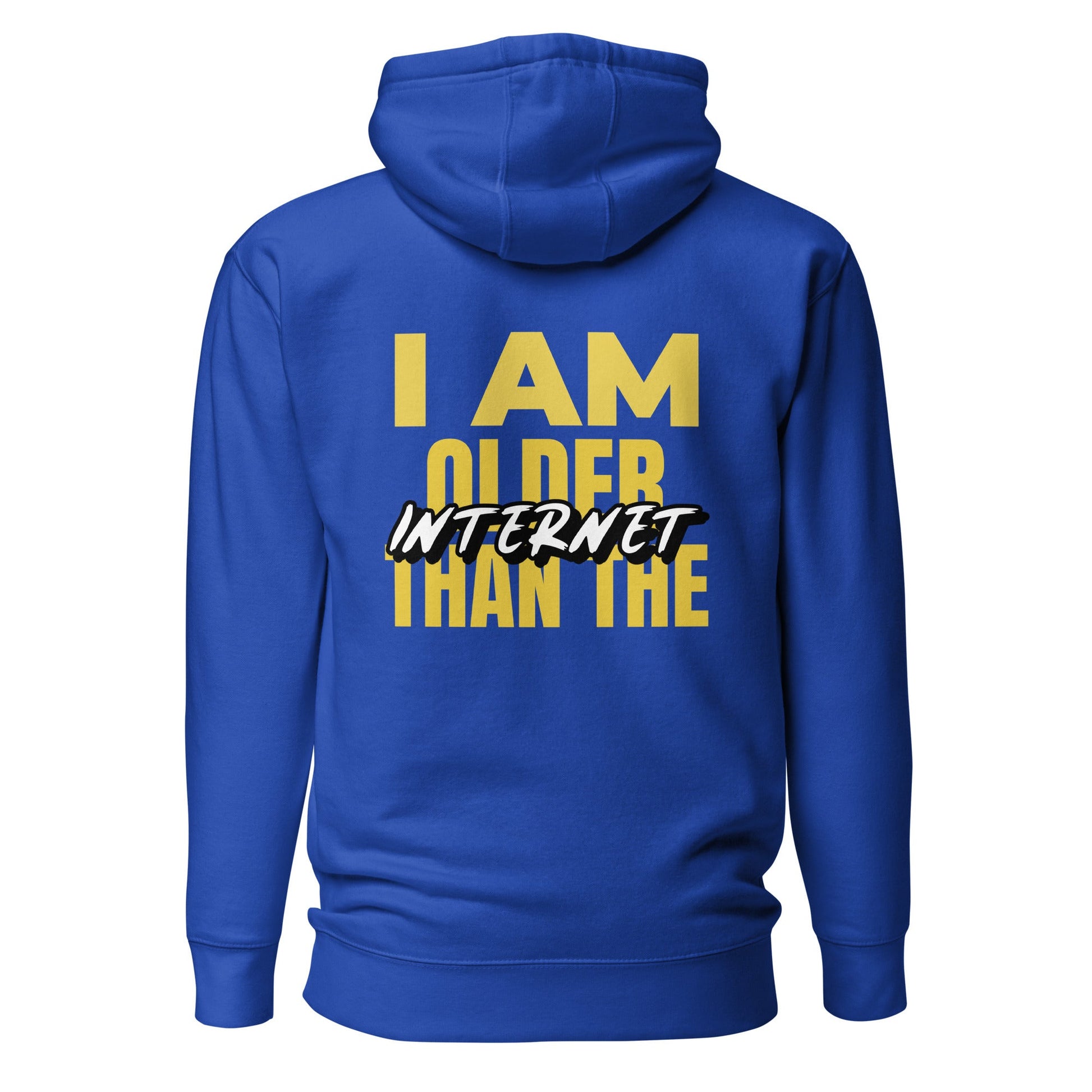 I am older than the Internet - Unisex Hoodie (back print) by DarkByteGear