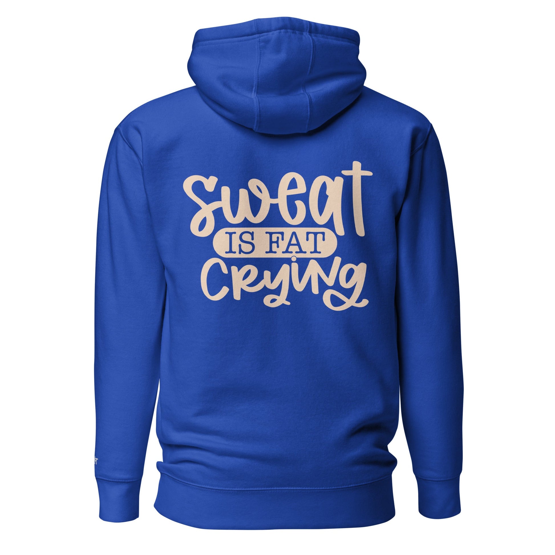 Sweat is fat crying - Unisex Hoodie (back print) by DarkByteGear