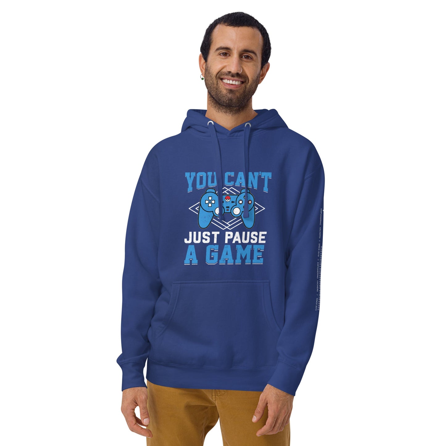 You Can't Just Pause a Game Unisex Hoodie by DarkByteGear