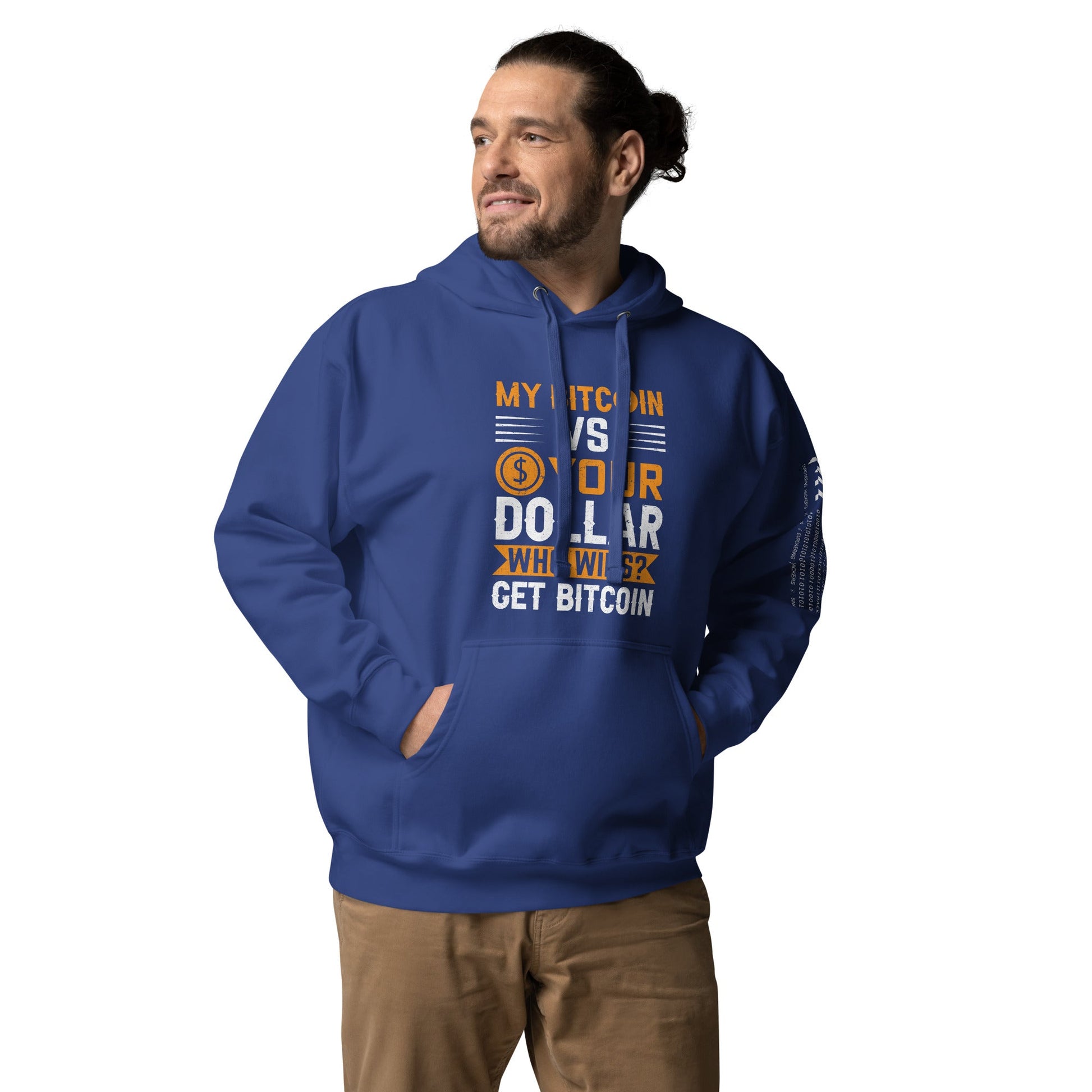 My Bitcoin VS your Dollar Who wins? - Unisex Hoodie by DarkByteGear