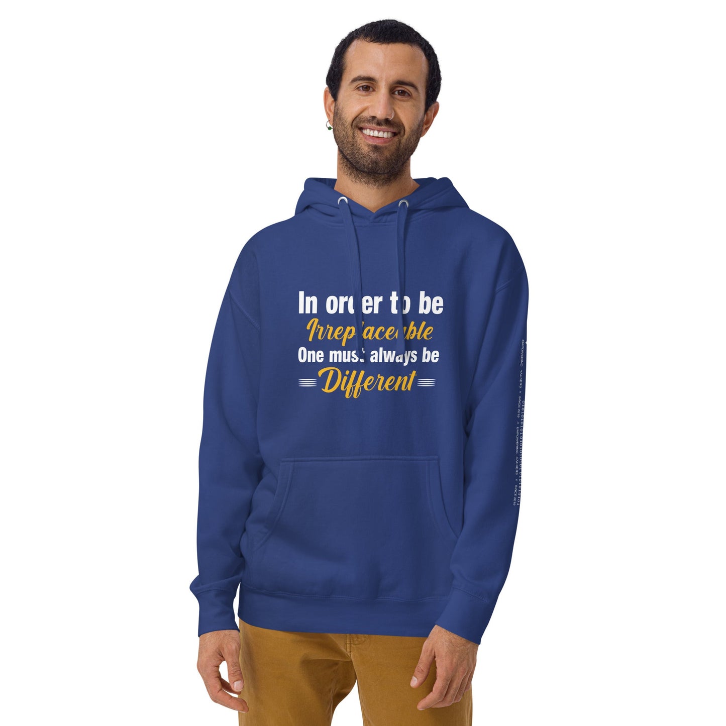 In order to be irreplaceable, one must always be different Unisex Hoodie by DarkByteGear