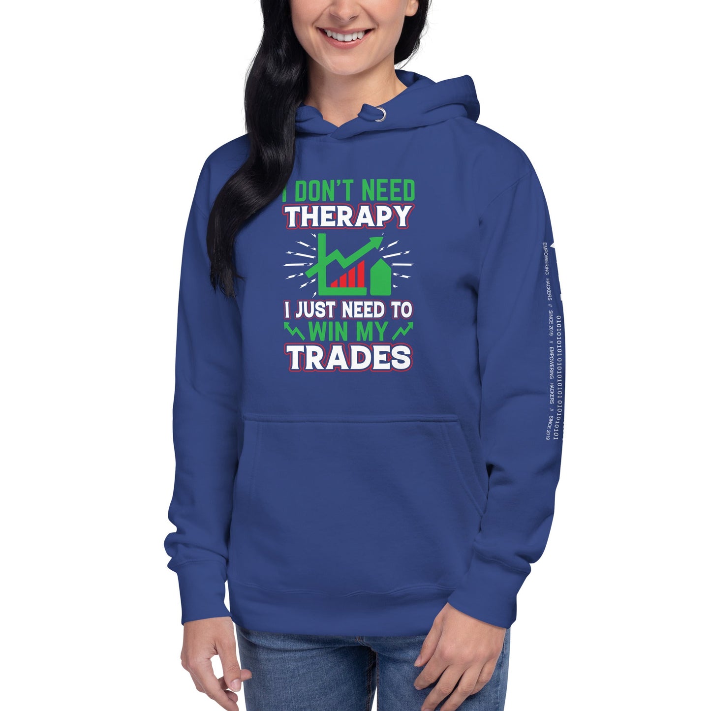 I don't Need therapy, I just Need to Win my Trades V2 - Unisex Hoodie by DarkByteGear
