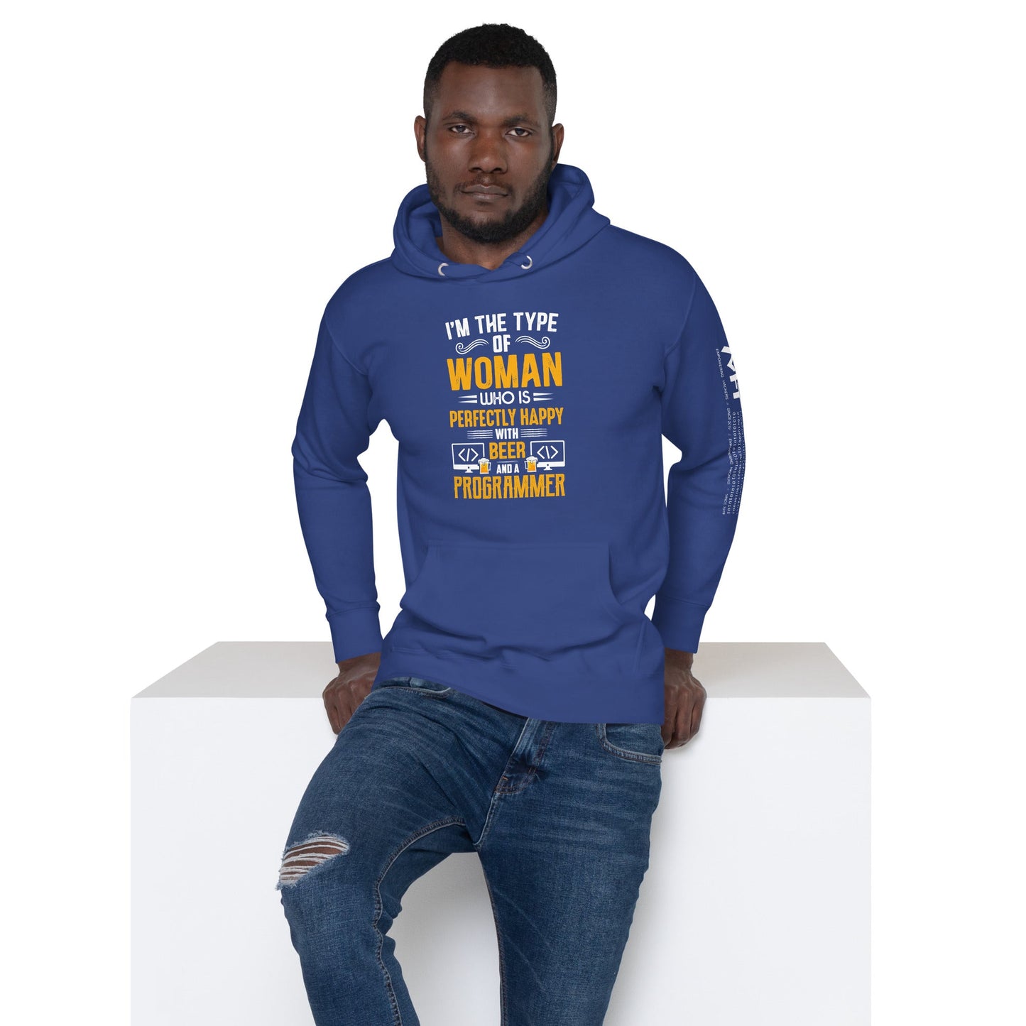I am the Type of Woman who is perfectly happy with Beer and a Programmer - Unisex Hoodie by DarkByteGear