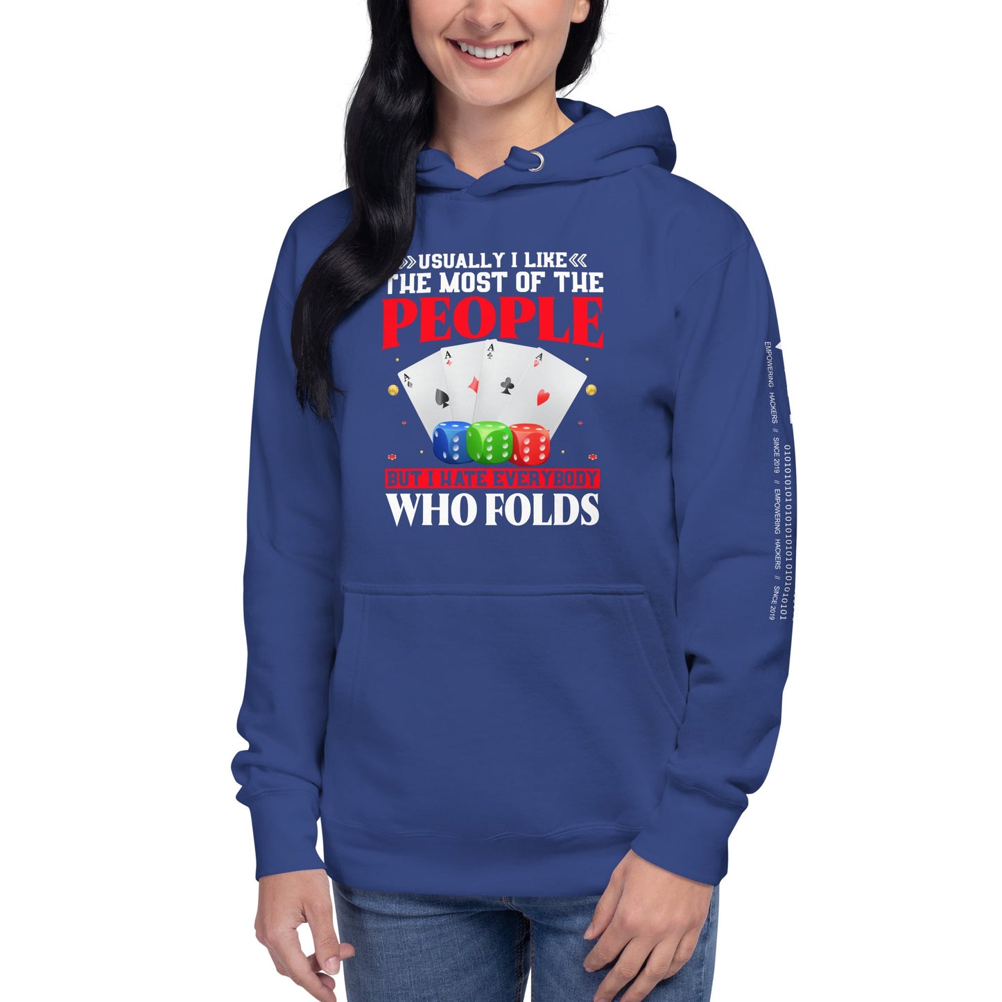 Usually I Like Most of the People But I Hate everyone who Folds - Unisex Hoodie by DarkByteGear