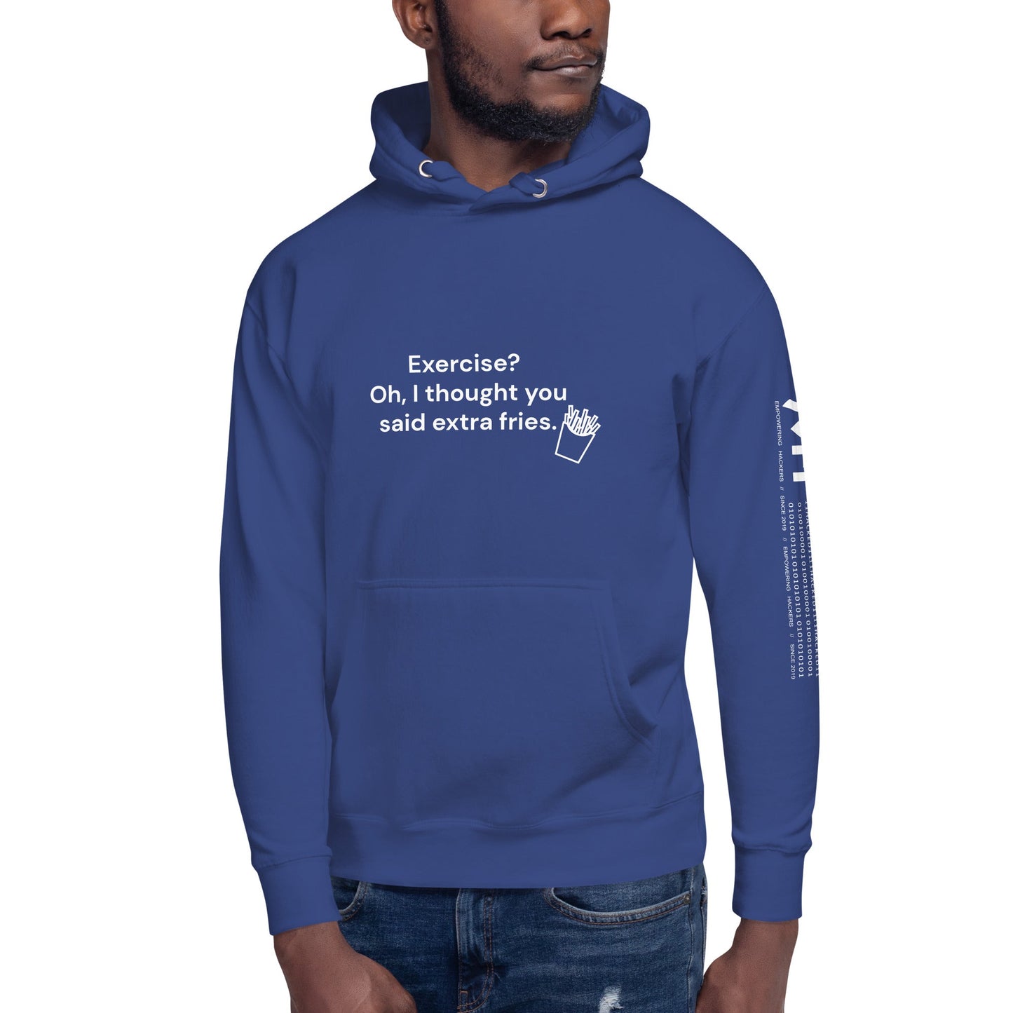 Exercise? Oh, I thought you said extra fries - Unisex Hoodie by DarkByteGear