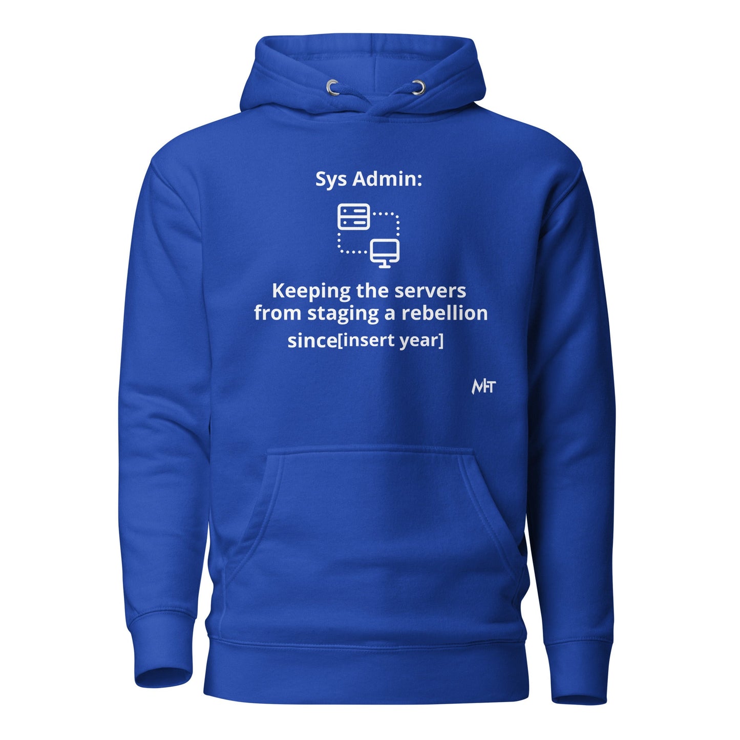 Keeping the servers from staging a rebellion since [insert year here] - Unisex Hoodie by DarkByteGear