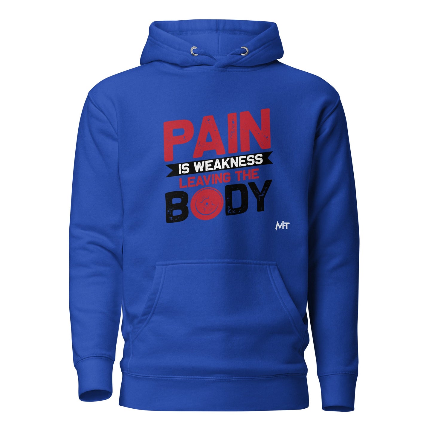 Pain is Weakness Leaving the Body - Unisex Hoodie by DarkByteGear