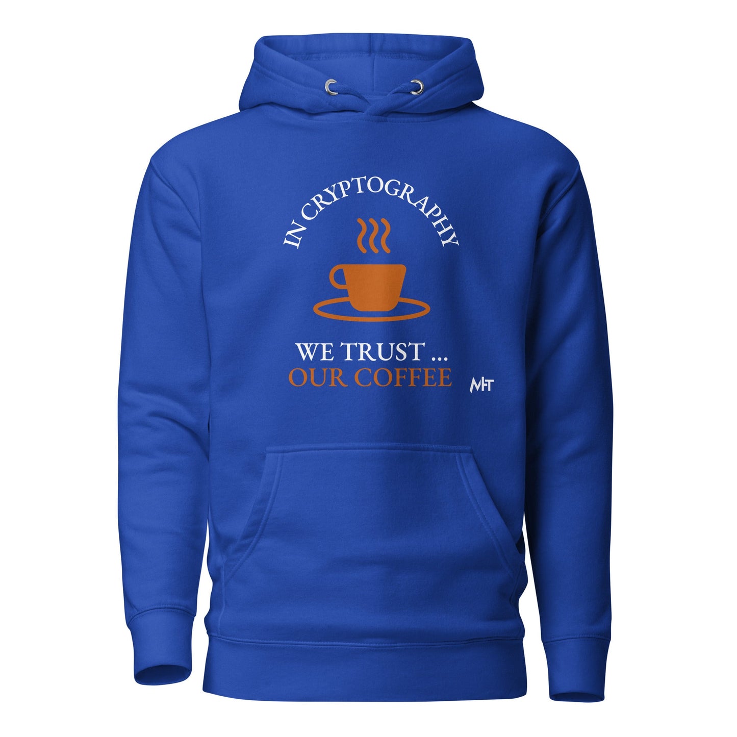 In cryptography, we trust... our coffee (Orange Text) - Unisex Hoodie by DarkByteGear