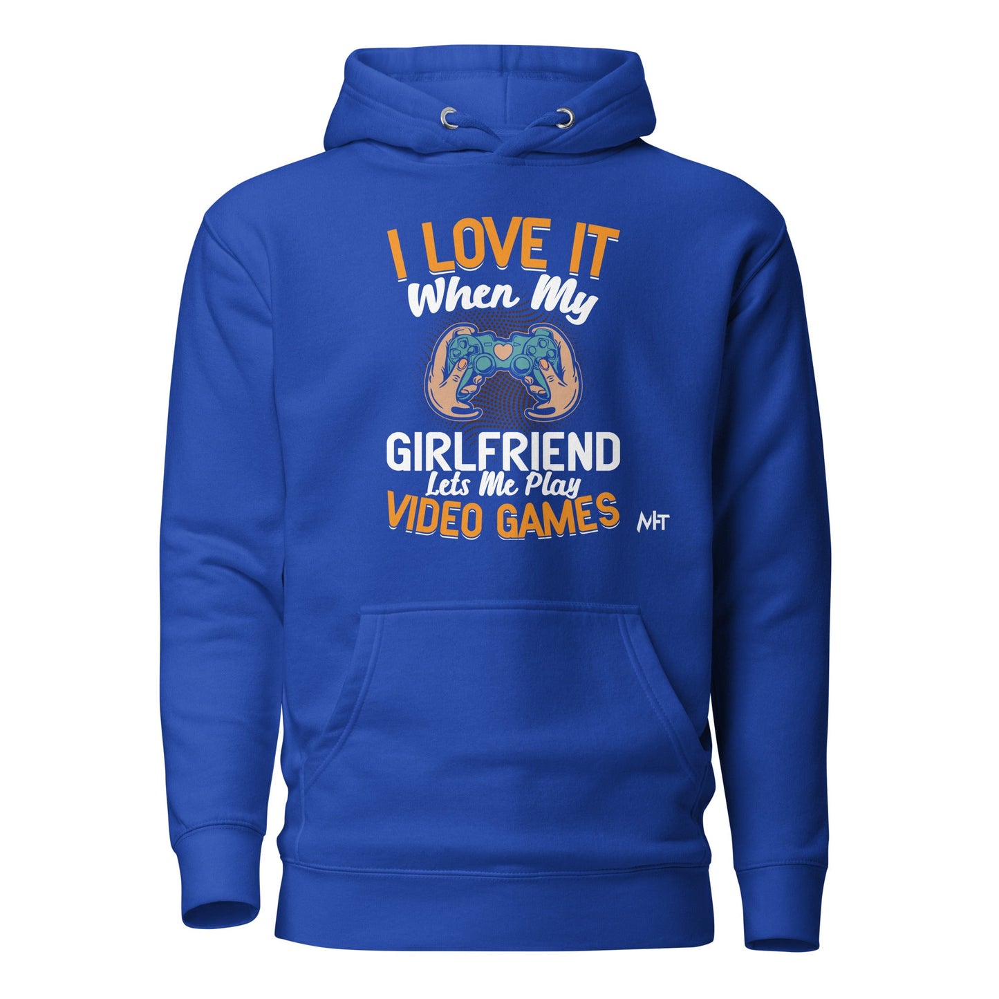 I love it when My Girlfriend Let me Play Videogames - Unisex Hoodie by DarkByteGear