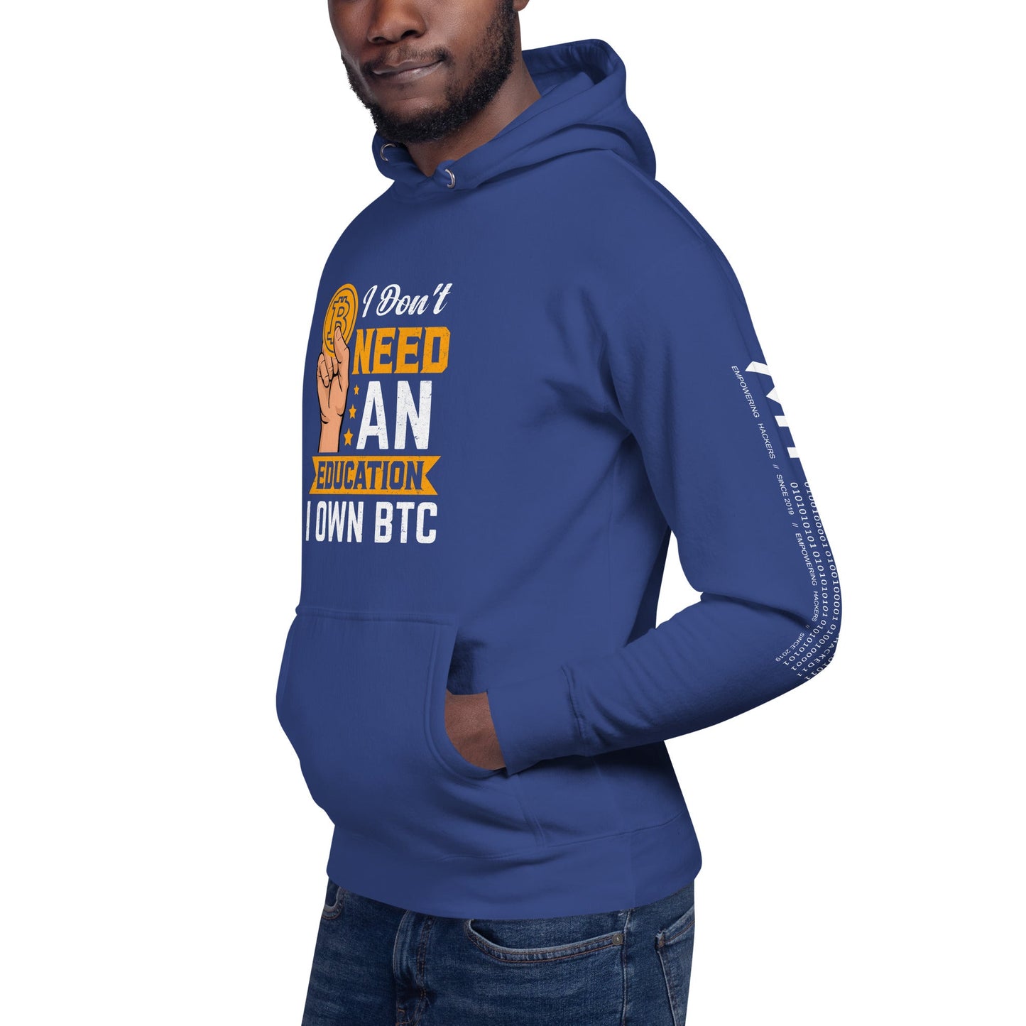 I don't need an Education, I own Bitcoin Unisex Hoodie by DarkByteGear