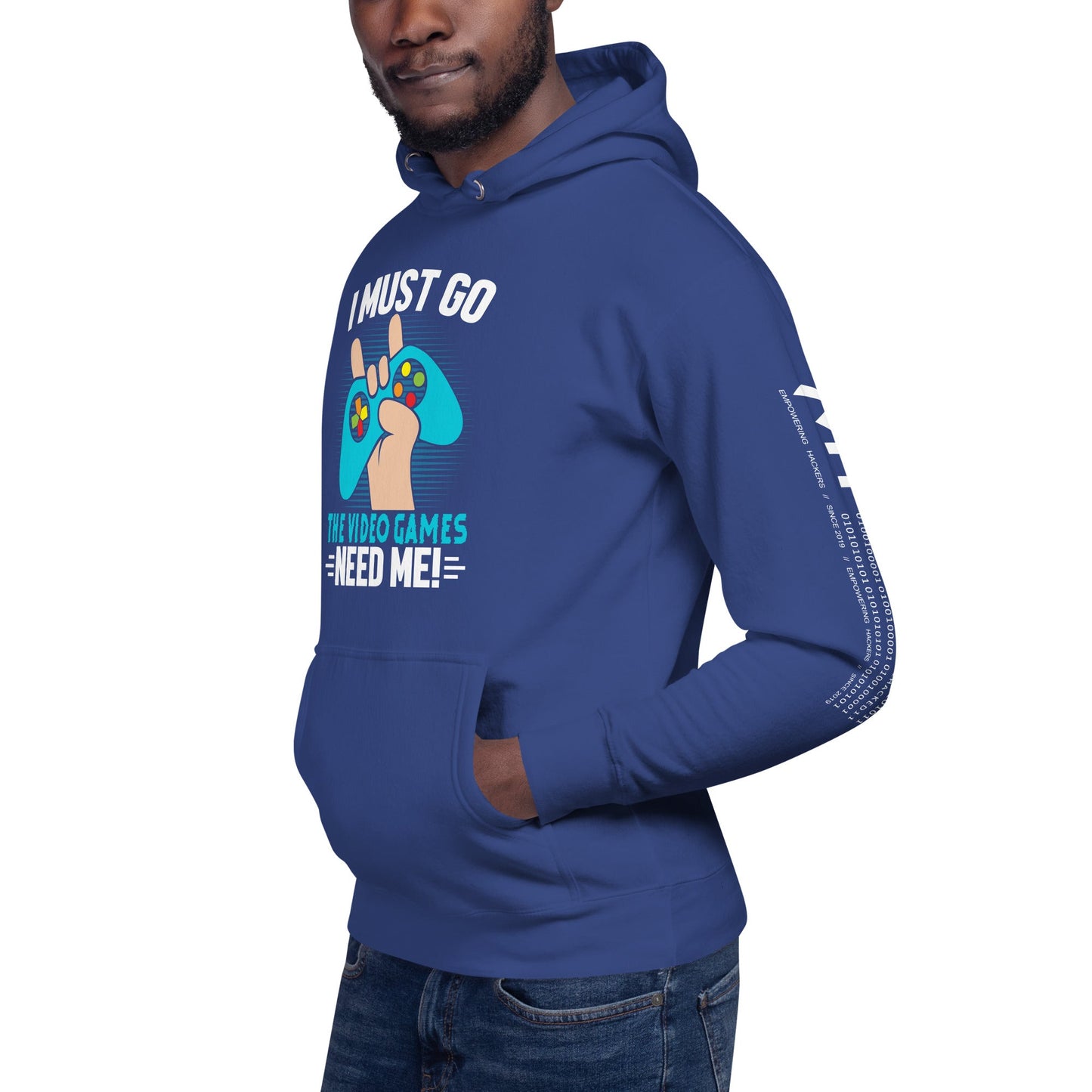 I must go, the Video Games need me Unisex Hoodie by DarkByteGear