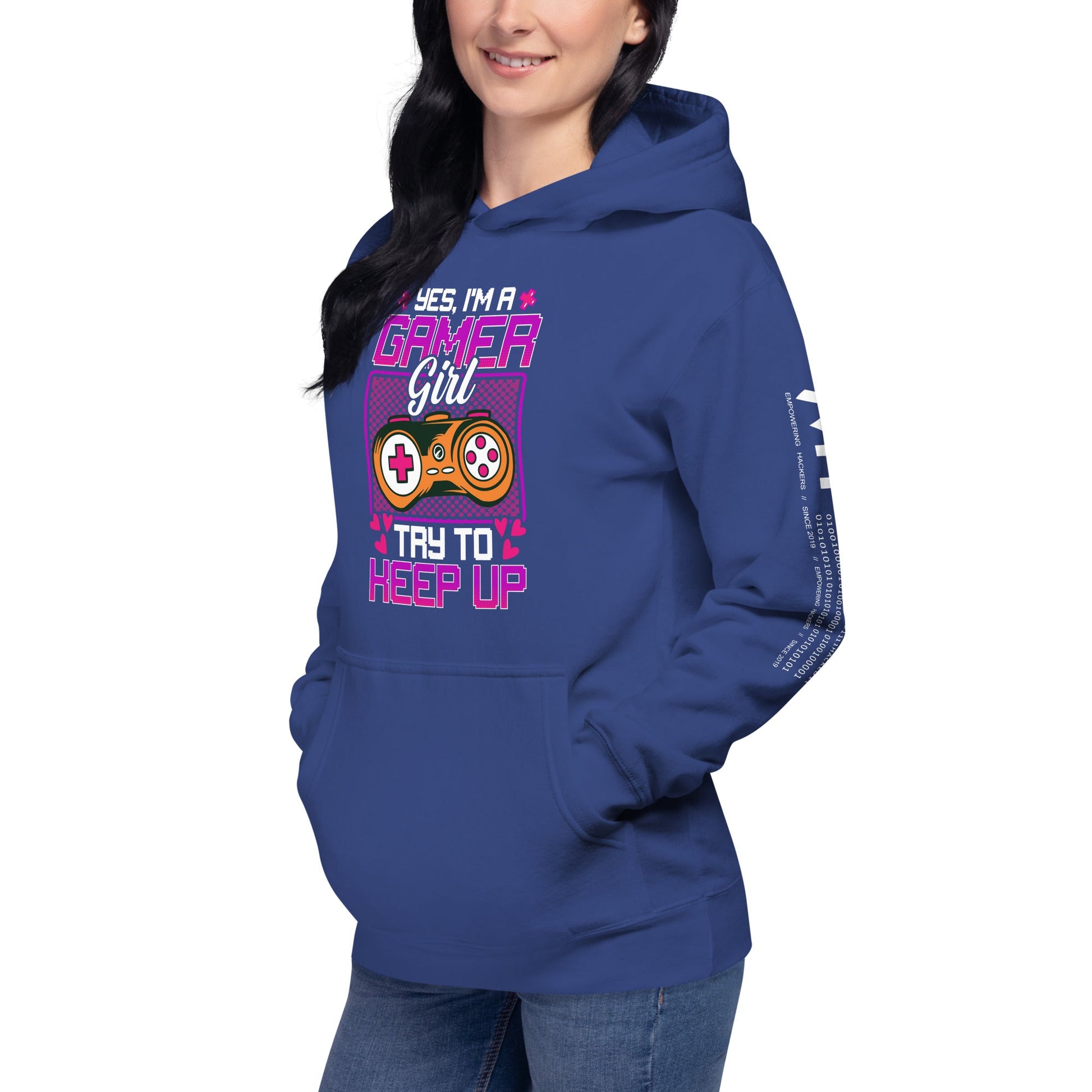 Yes, I'm a Gamer Girl try to Keep Up Shagor - Unisex Hoodie by DarkByteGear