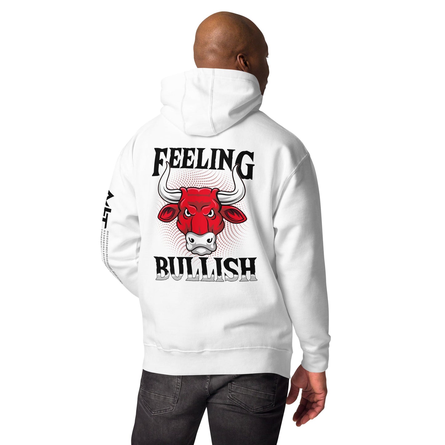 Feeling Bullish in Dark Text - Unisex Hoodie ( Back Print ) by DarkByteGear