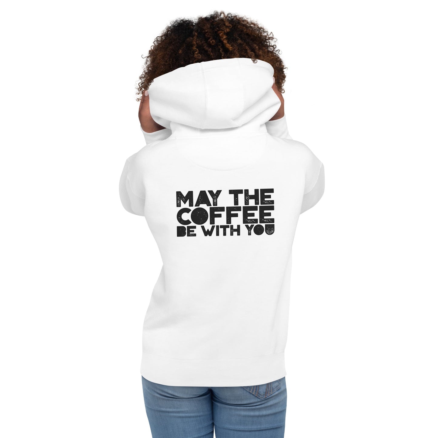 May the Coffee be with You - Unisex Hoodie ( Back Print ) by DarkByteGear