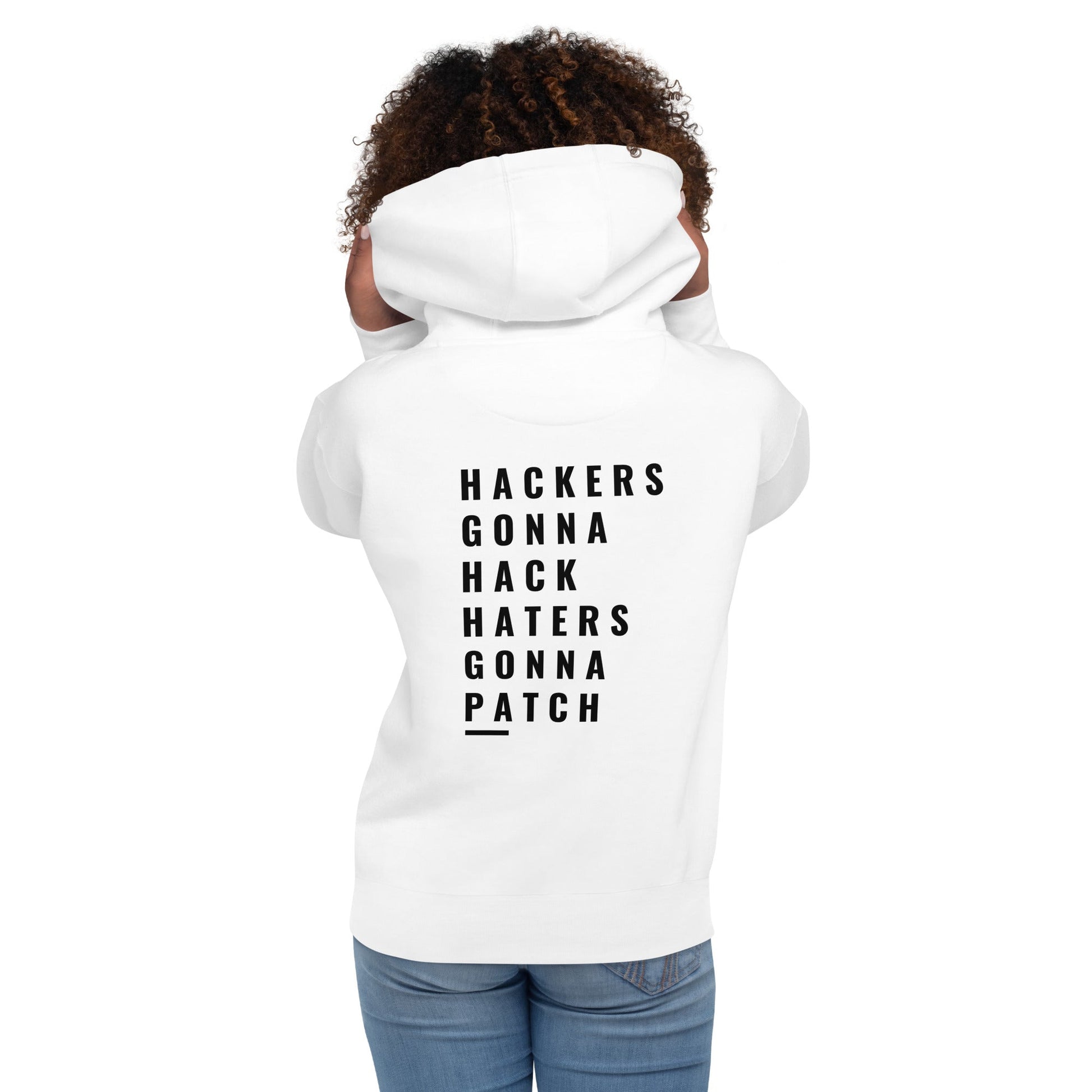 Hackers Gonna Hack: Haters Gonna Patch - Unisex Hoodie ( Back Print ) by DarkByteGear