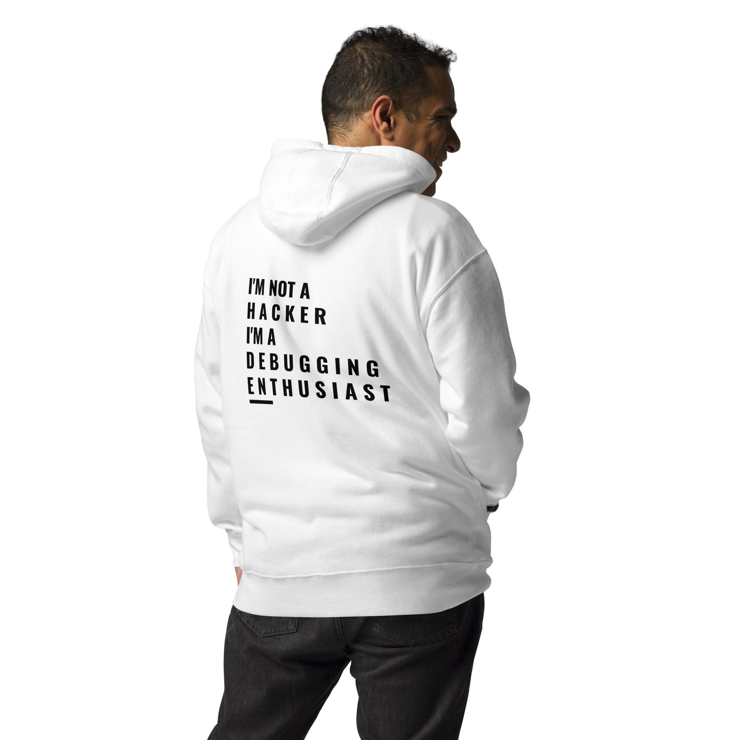 I'm not a Hacker: I'm a Debugging Enthusiast - Unisex Hoodie ( Back Print ) by DarkByteGear