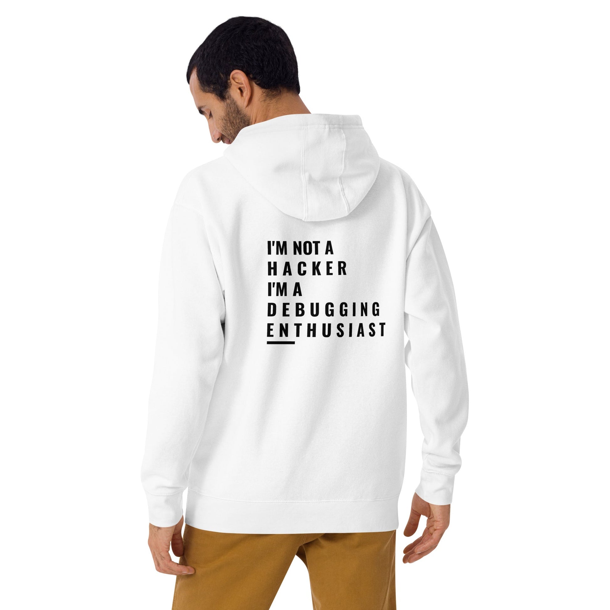 I'm not a Hacker: I'm a Debugging Enthusiast - Unisex Hoodie ( Back Print ) by DarkByteGear