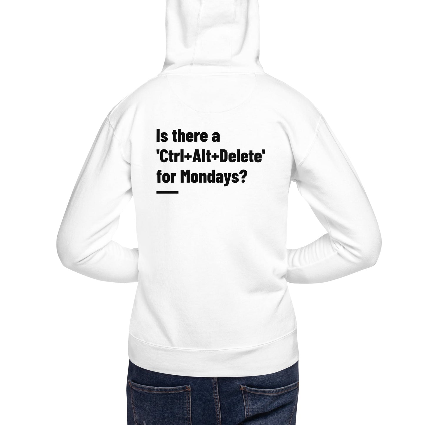 Is there a 'Ctrl+Alt+Delete' for Mondays? - Unisex Hoodie by DarkByteGear
