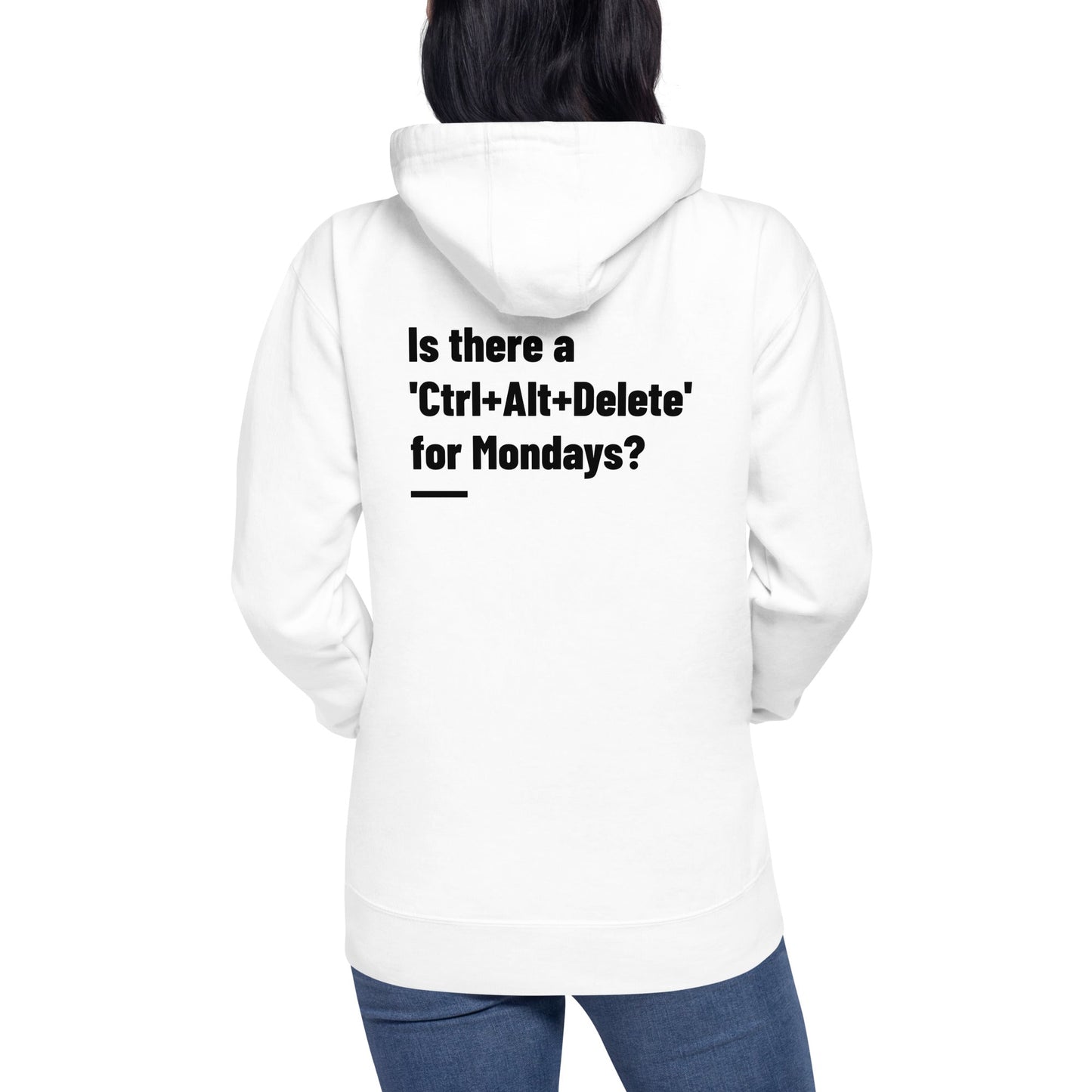 Is there a 'Ctrl+Alt+Delete' for Mondays? - Unisex Hoodie by DarkByteGear