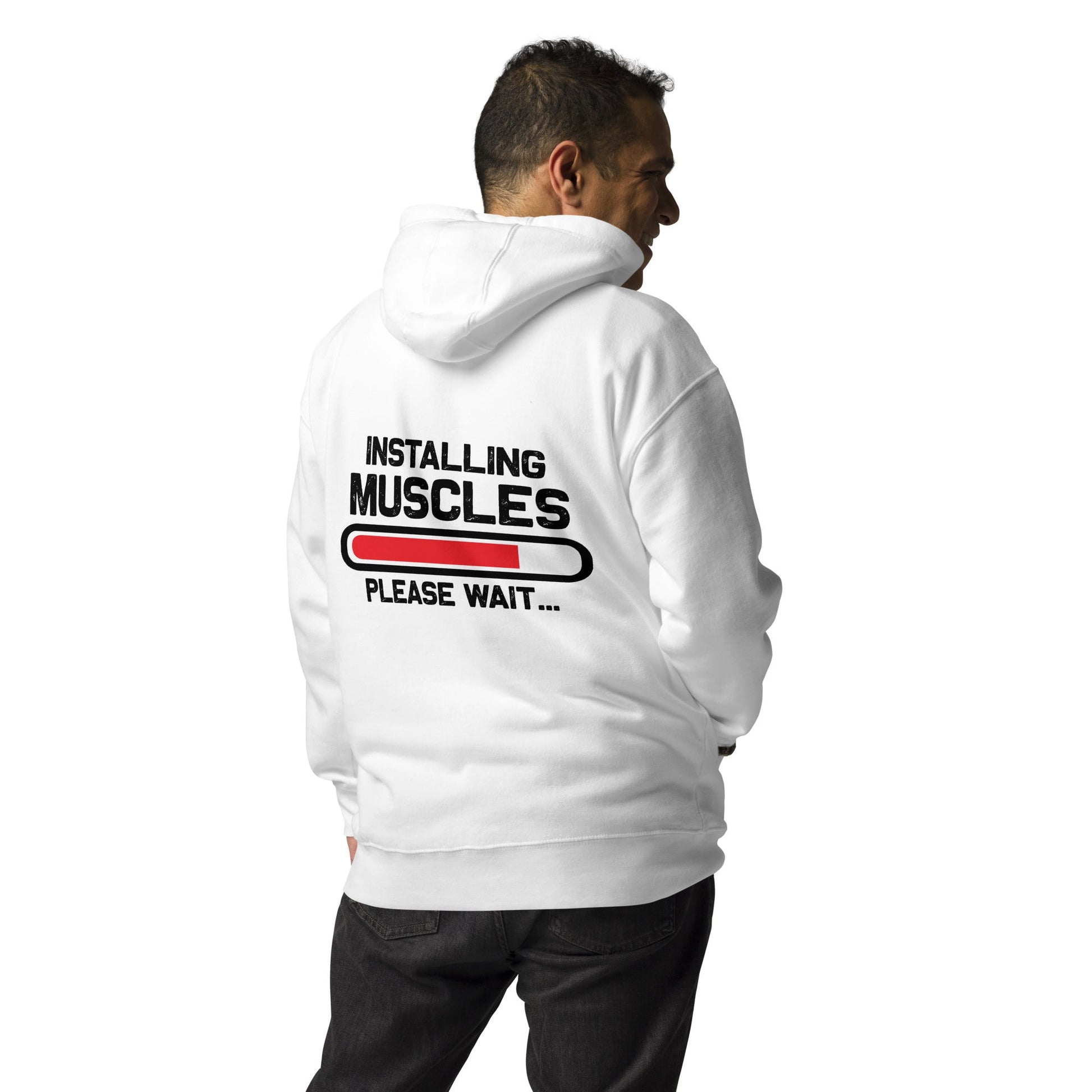Installing Muscles Please Wait.... - Unisex Hoodie ( Back Print ) by DarkByteGear