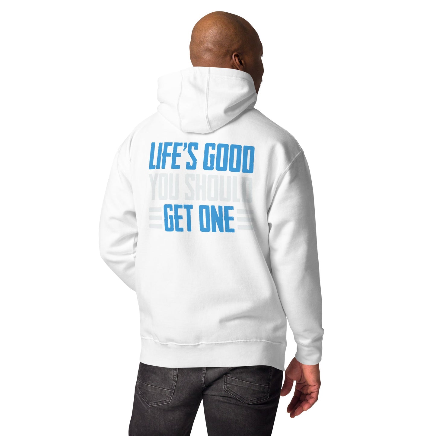 Life is good; you should get one - Unisex Hoodie ( Back Print ) by DarkByteGear
