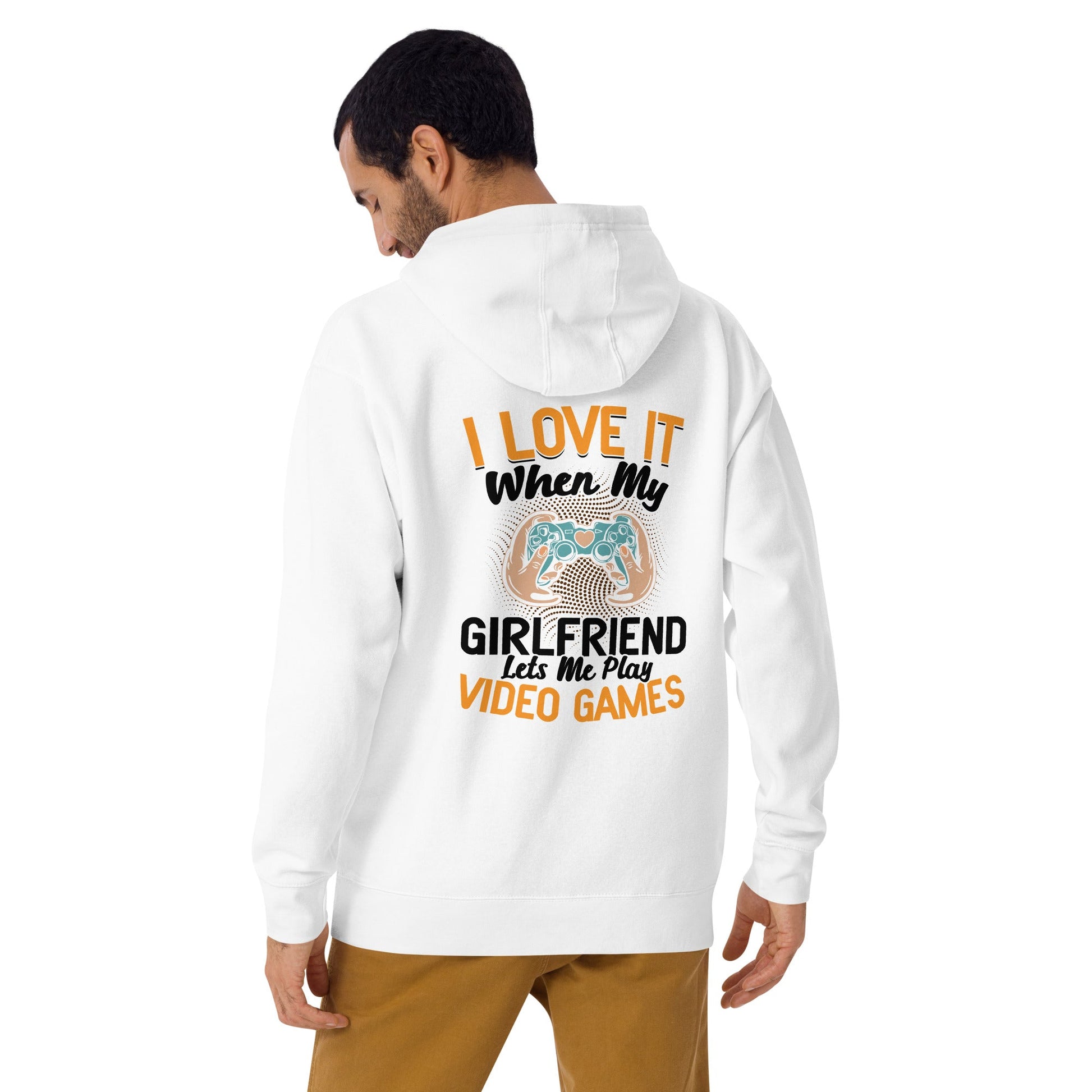 I love it when My Girlfriend Let me Play Videogames - Unisex Hoodie ( Back Print ) by DarkByteGear