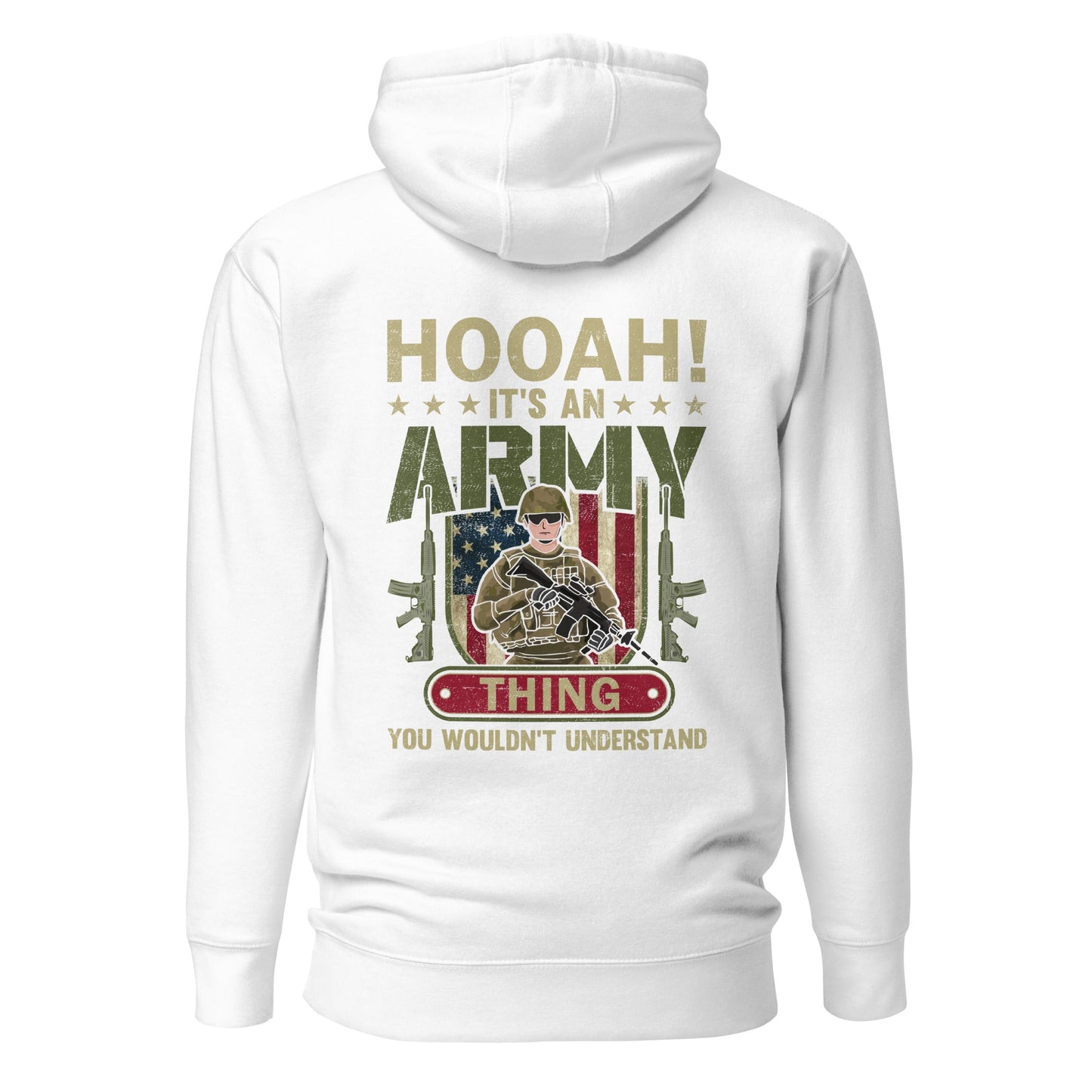 HOOAH! It's an Army thing you wouldn't understand - Unisex Hoodie ( Back Print ) by DarkByteGear