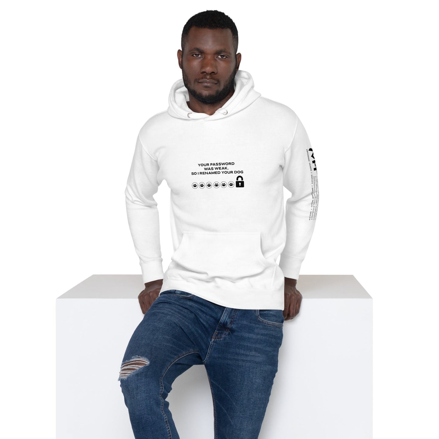 Your Password was Weak, So I Renamed Your Dog in Dark Text - Unisex Hoodie by DarkByteGear