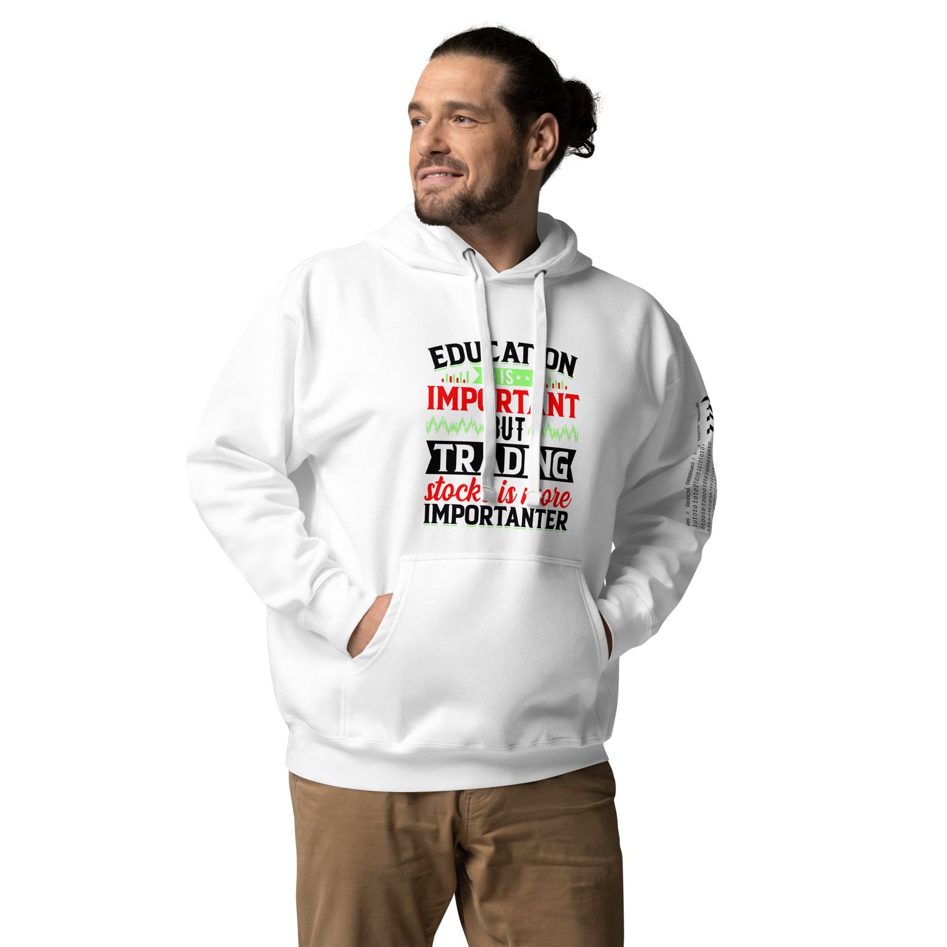 Education is important but trading stocks is more importanter in Dark Text - Unisex Hoodie by DarkByteGear
