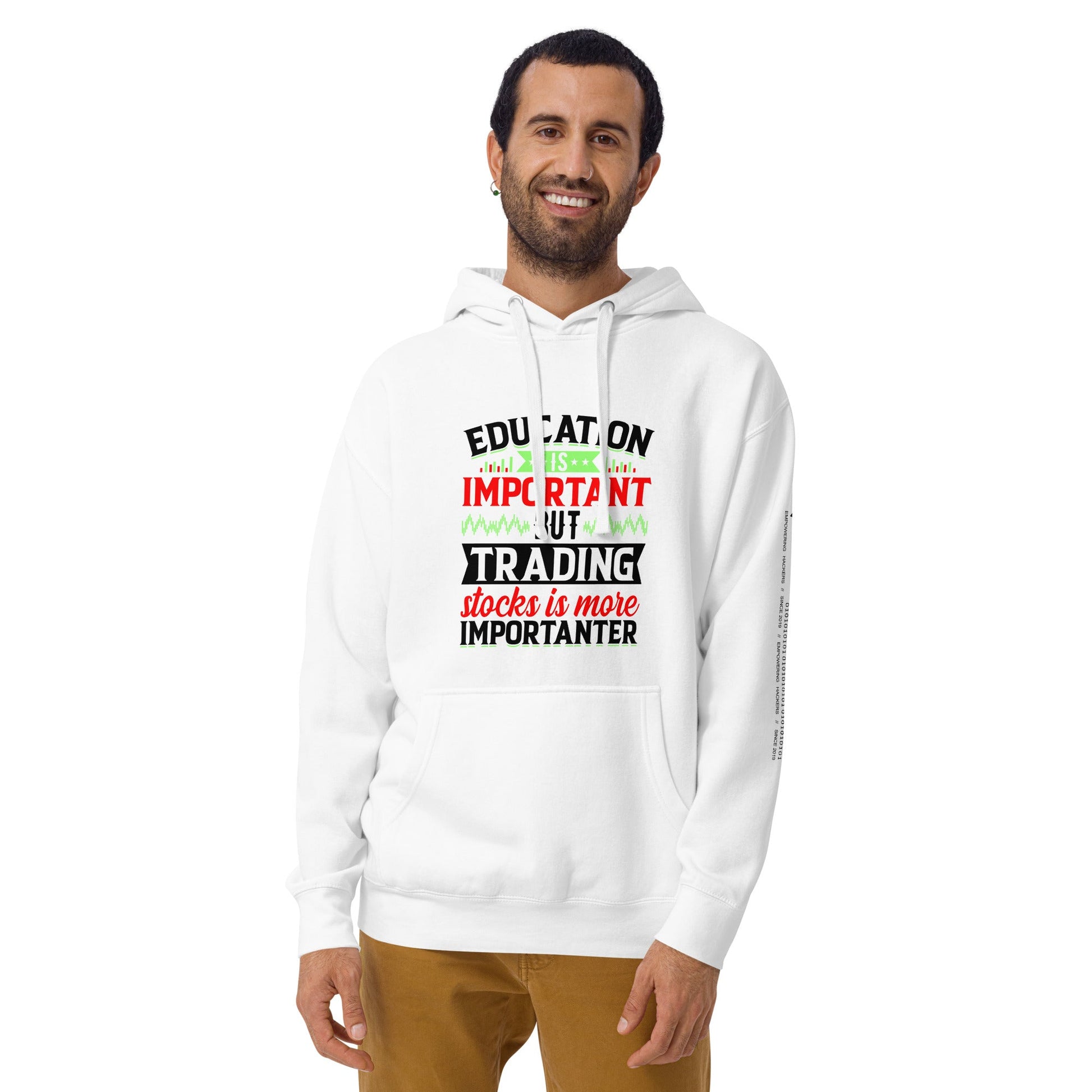 Education is important but trading stocks is more importanter in Dark Text - Unisex Hoodie by DarkByteGear